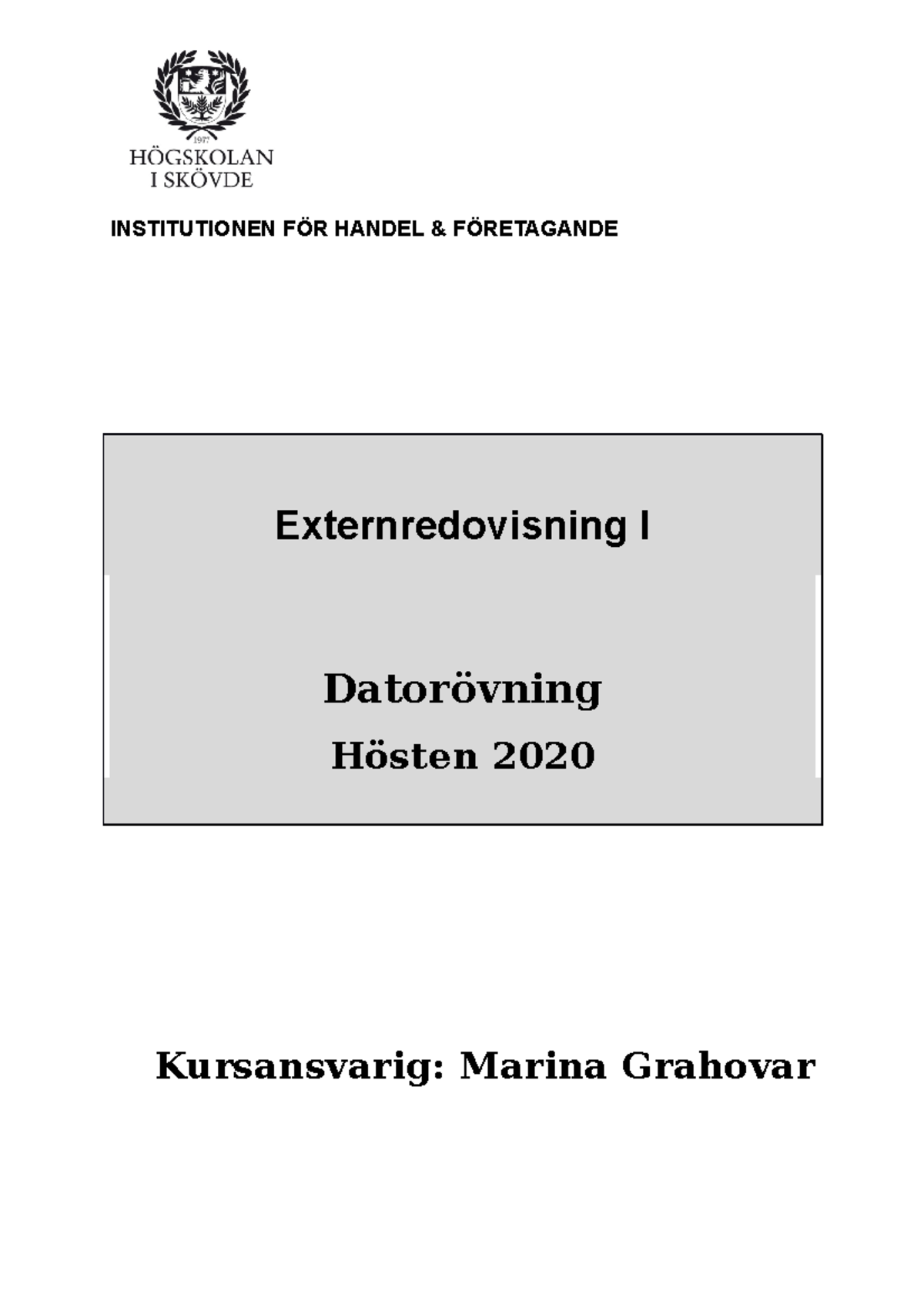 2020 Höst A Datorövning IE130G - INSTITUTIONEN FÖR HANDEL & FÖRETAGANDE ...