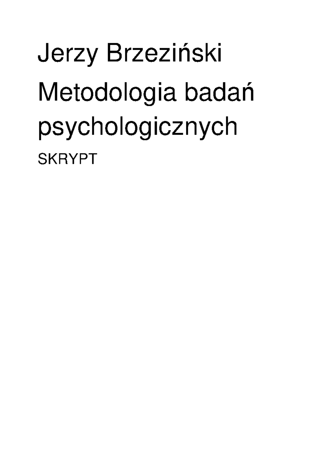 Jerzy Brzeziński - Metodologia Badań Psychologicznych - Skrypt - Jerzy ...