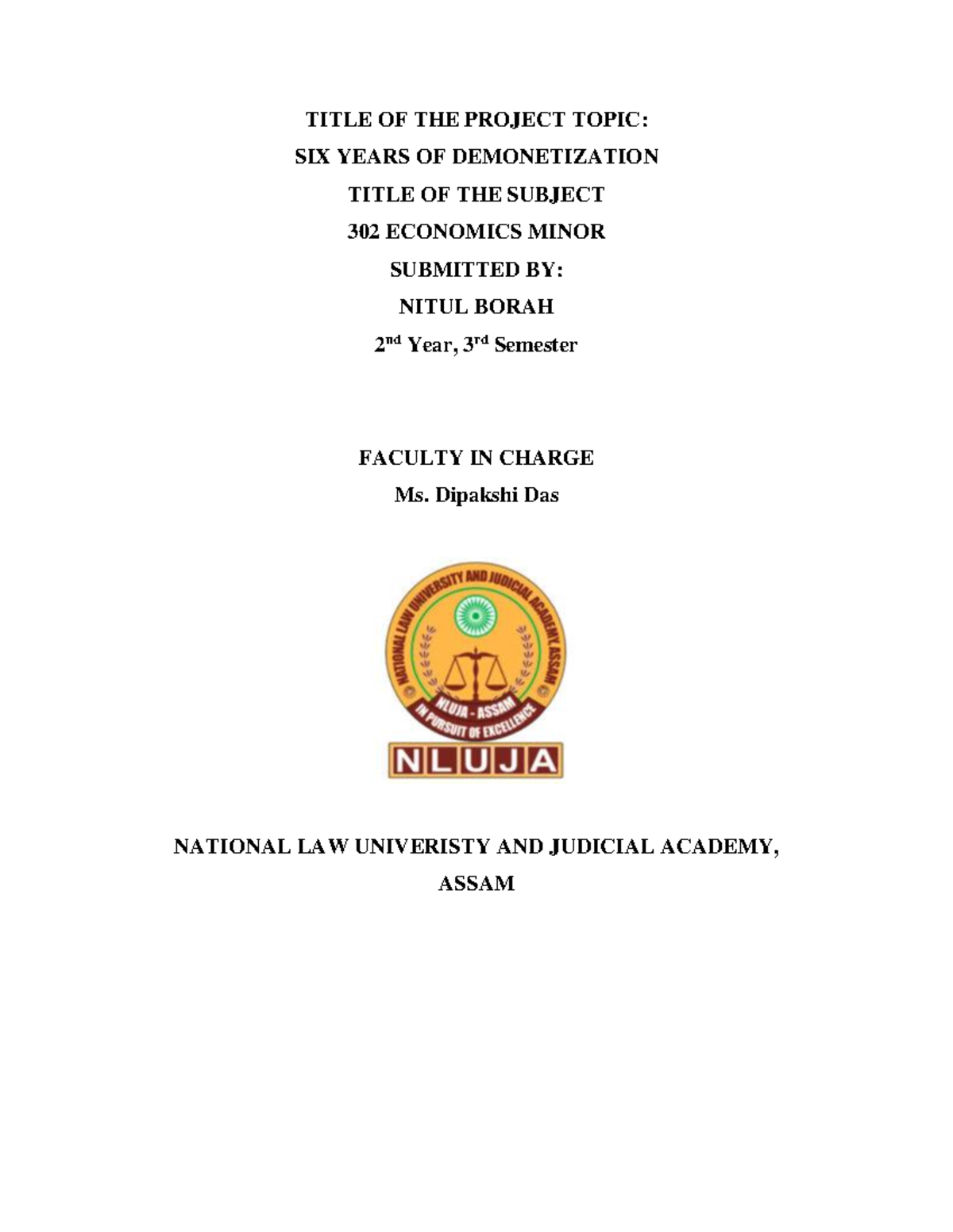Nitul economics - DEMONITIZATION IN INIDA - TITLE OF THE PROJECT TOPIC ...