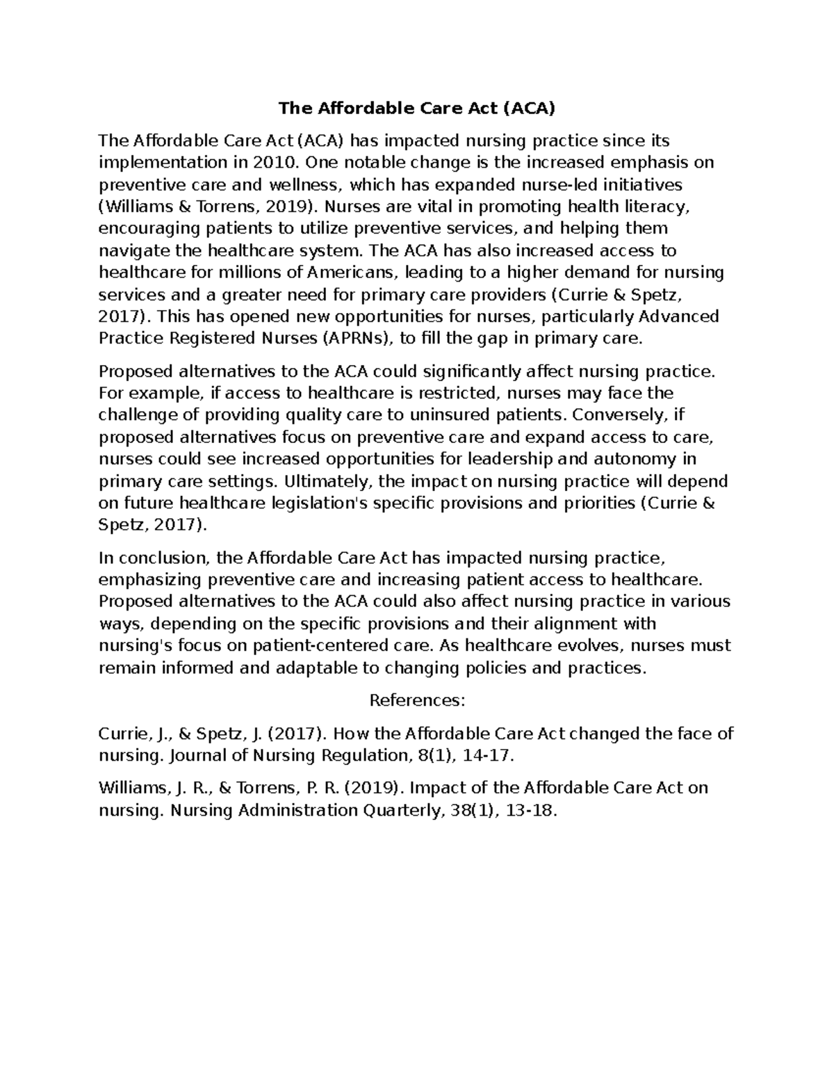 Discussion One. The Affordable Care Act - The Affordable Care Act (ACA ...