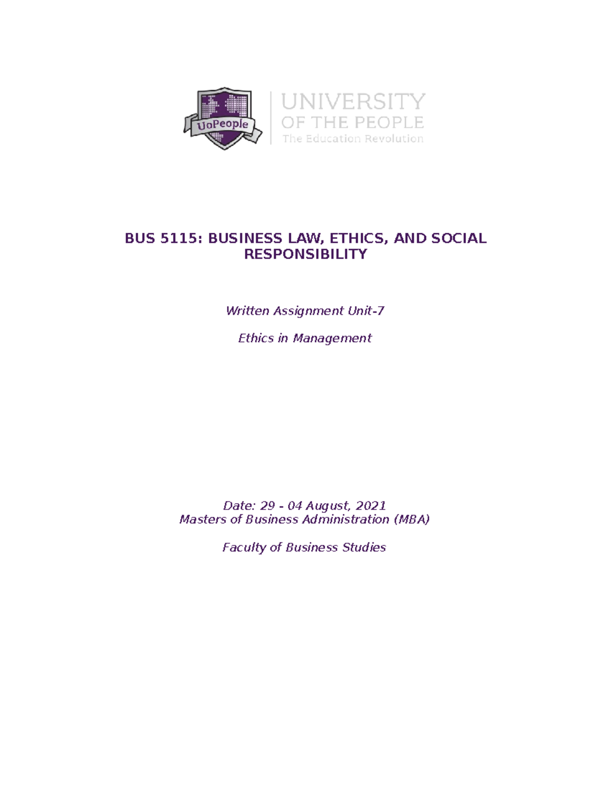 Written Assignment - Unit 7- Bus 5115 - BUS 5115: BUSINESS LAW, ETHICS ...