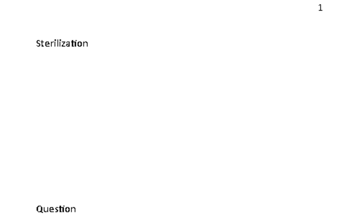 Sterilization 123 Sterilization Question destruction of all