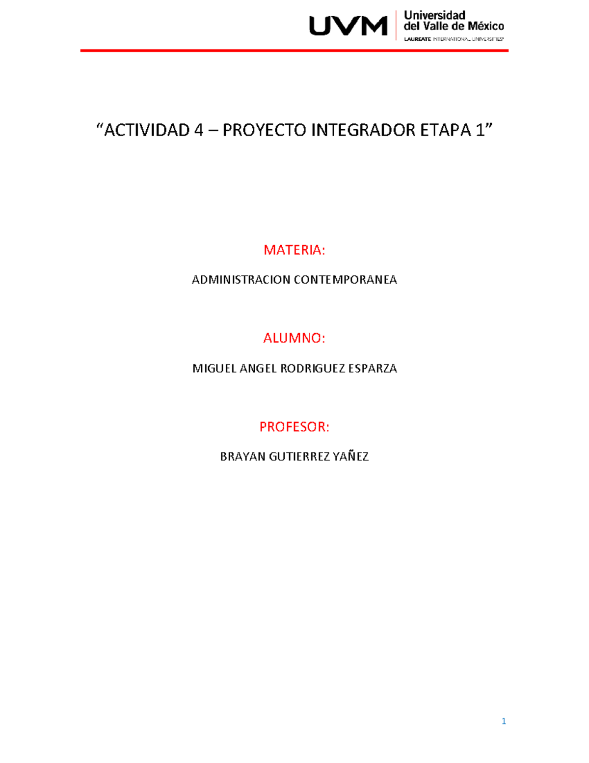 Proyecto Integrador Parte 1 Administración Contemporánea “actividad 4 Proyecto Integrador 8054