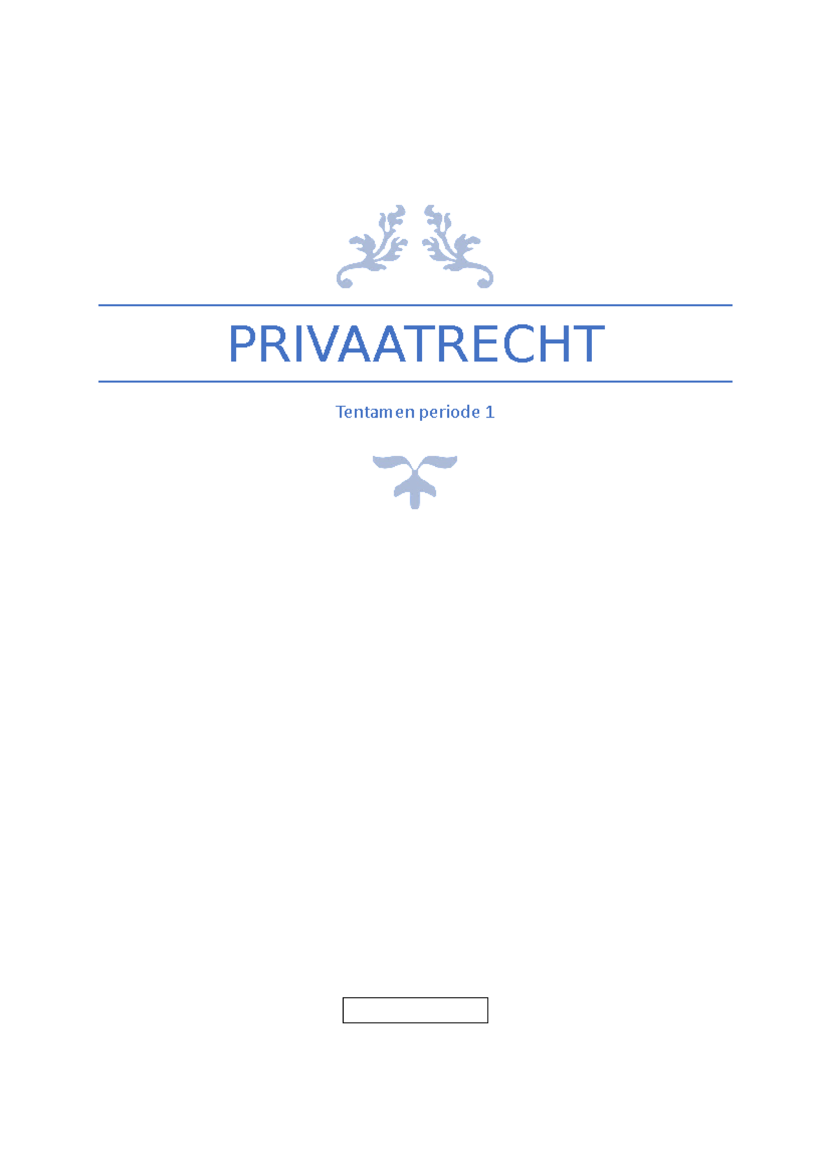 Samenvatting Privaatrecht - PRIVAATRECHT Tentamen Periode 1 HOOFDSTUK 1 ...