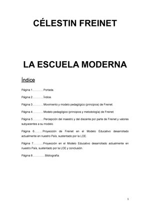 Trabajo CÉlestin Freinet - CÉLESTIN FREINET LA ESCUELA MODERNA Índice  Página 1…………Portada. Página - Studocu