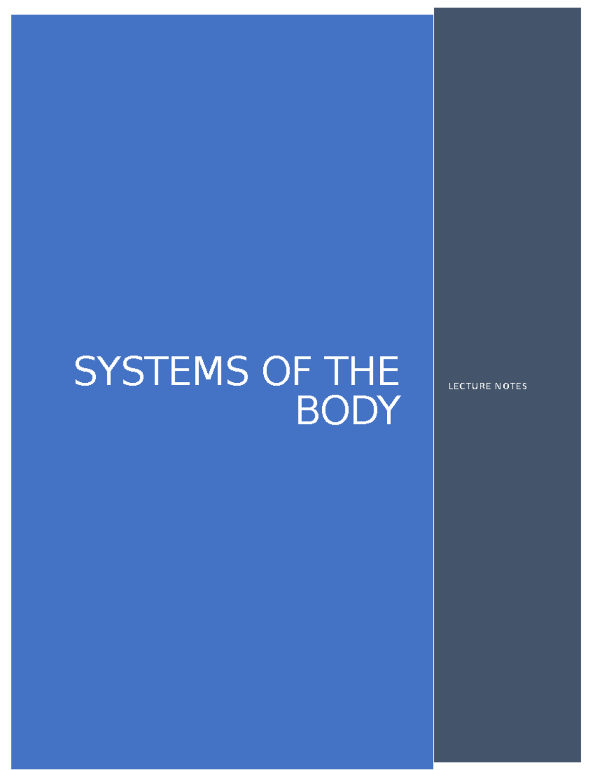 Systems OF THE BODY - Lecture notes 9 - SYSTEMS OF THE BODY LECTURE ...
