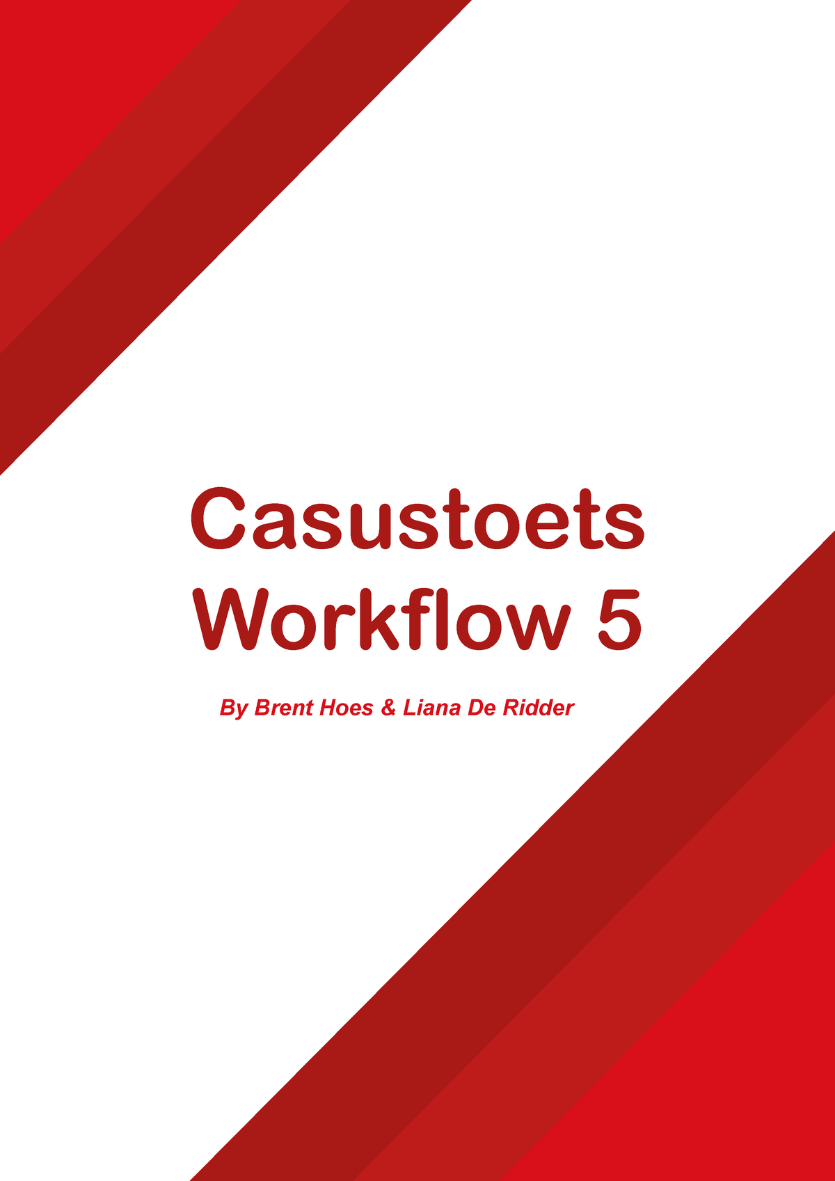 2122 WF5 De Ridder L, Hoes B Casustoets - Casustoets Workflow 5 By ...