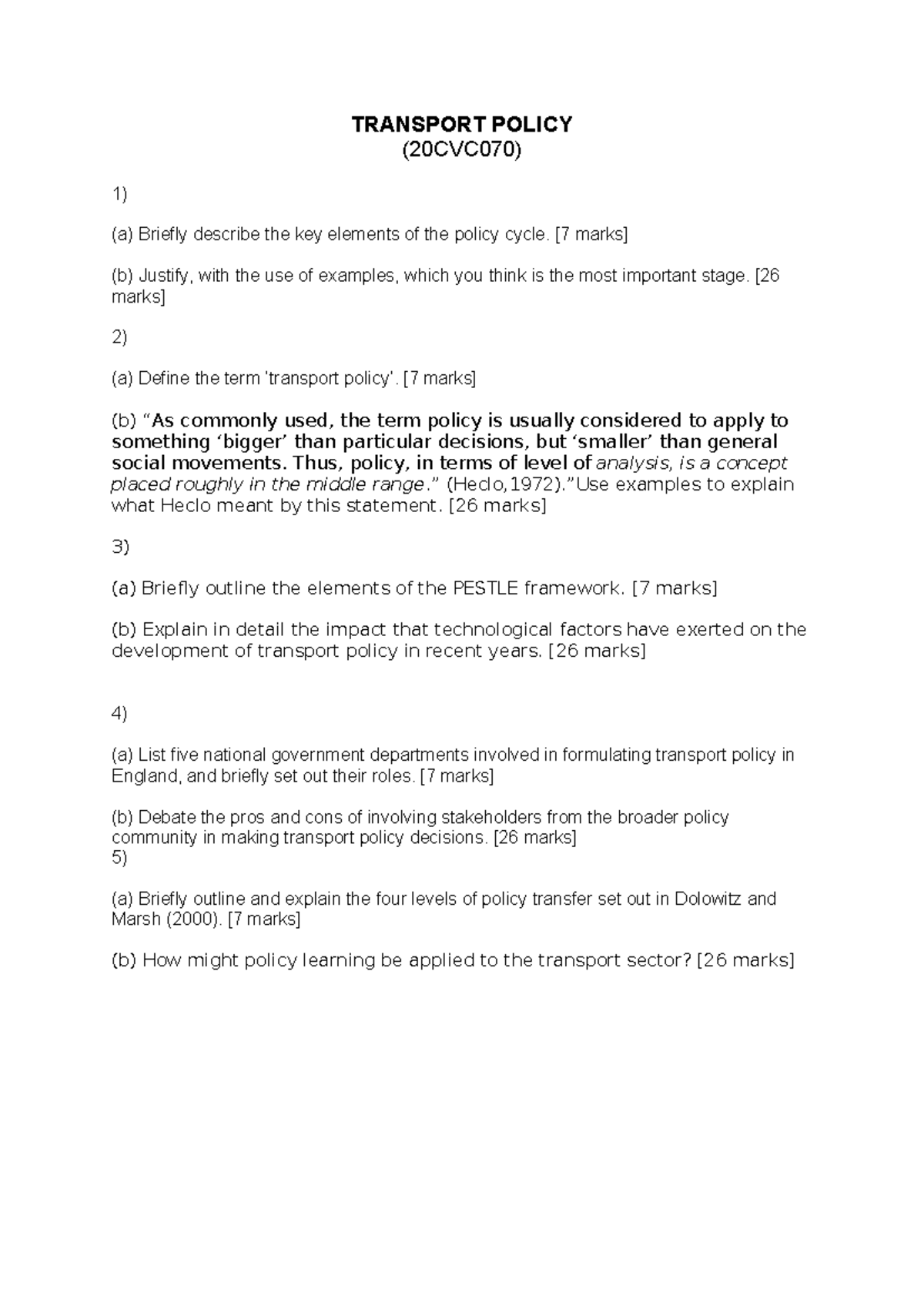 TRANSPORT POLICY Exam - TRANSPORT POLICY (20CVC070) 1) (a) Briefly ...
