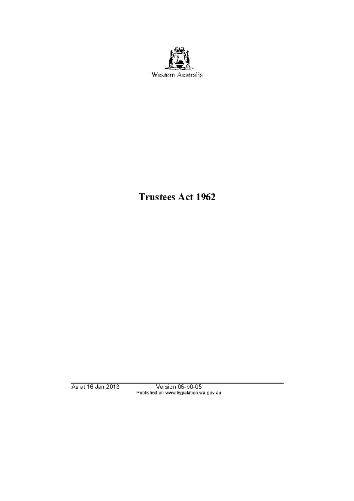 Trustees Act 1962(WA) As at 16 Jan 2013 Version 05b0 Western