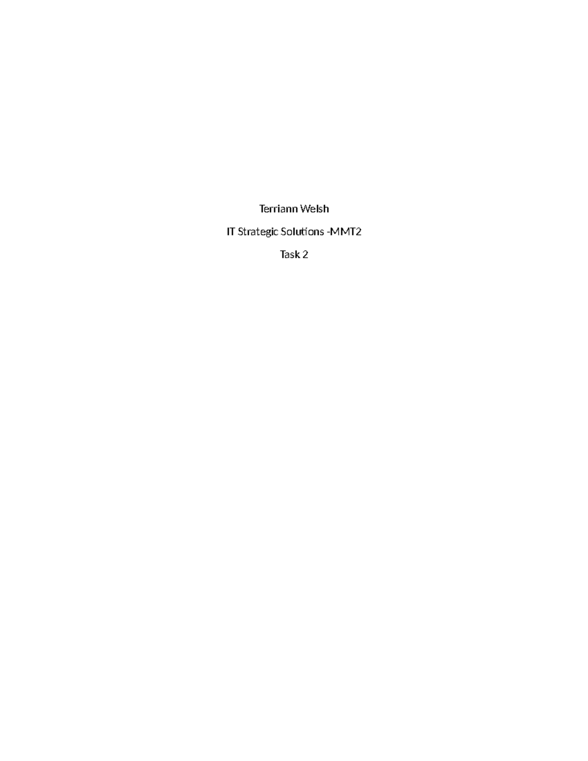 Task 2 - Passed Task 2 - Terriann Welsh IT Strategic Solutions -MMT ...