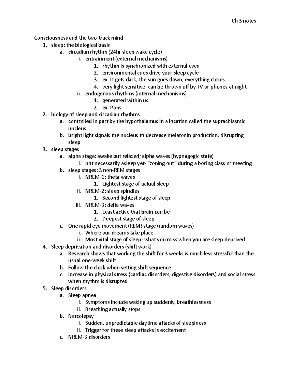 Ch 3 notes - Ch 3 notes Consciousness and the two-track mind 1. sleep ...