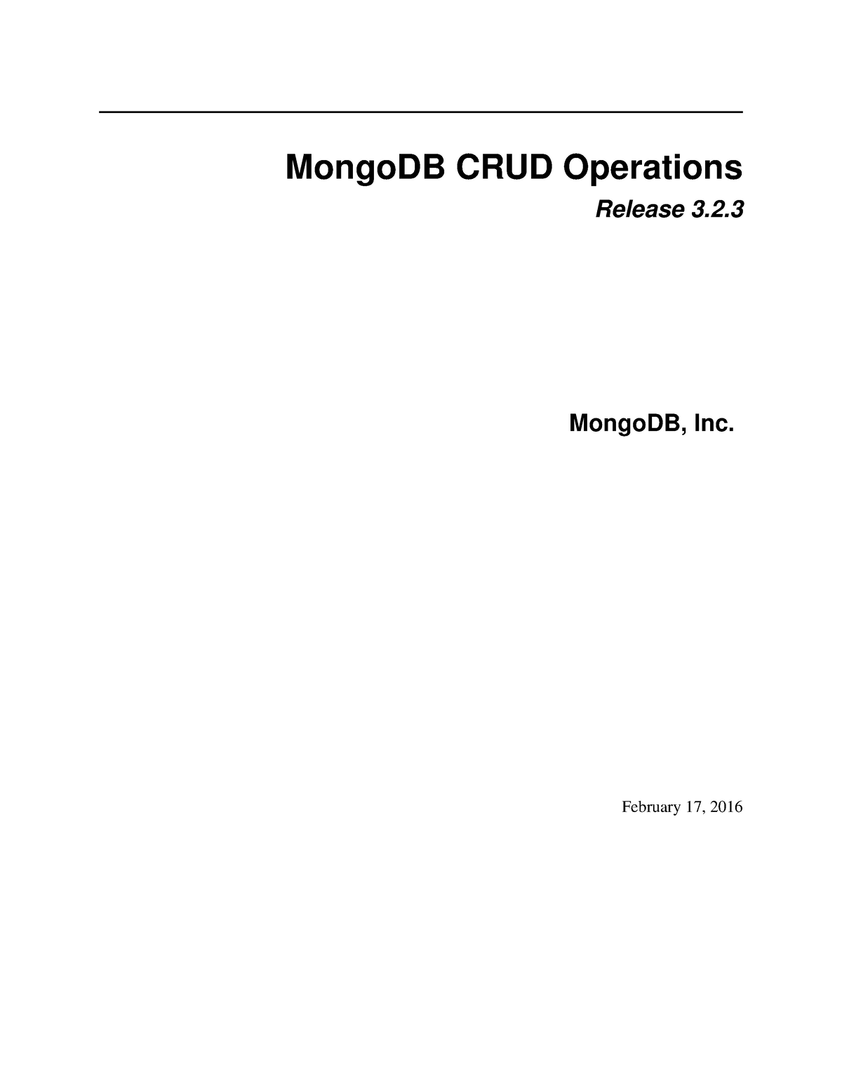 Mongodb-3 - MongoDB CRUD Operations Release 3. MongoDB, Inc. February ...