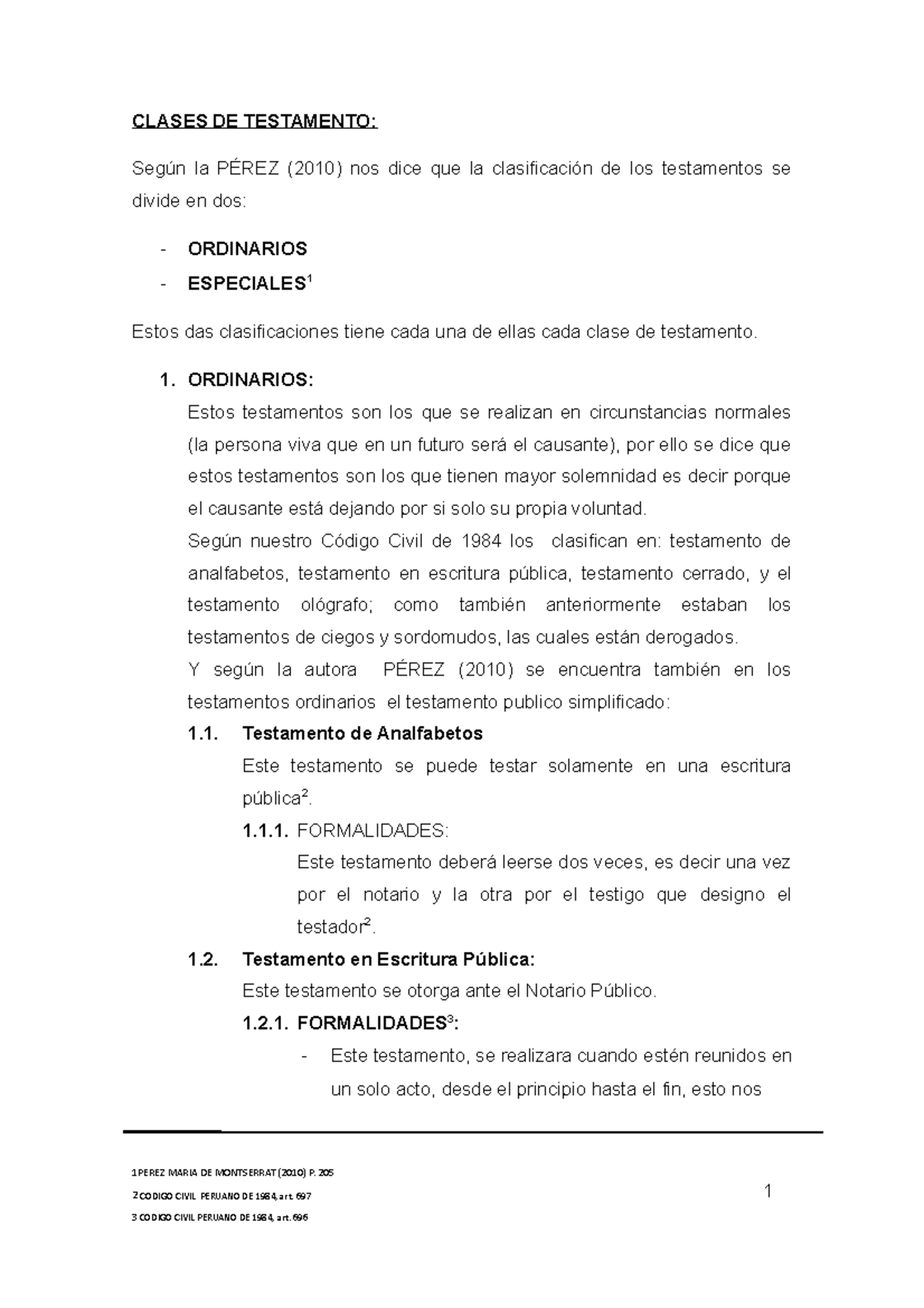 Clases-DE- Testamento - 1 CLASES DE TESTAMENTO: Según la PÉREZ (2010) nos  dice que la clasificación - Studocu