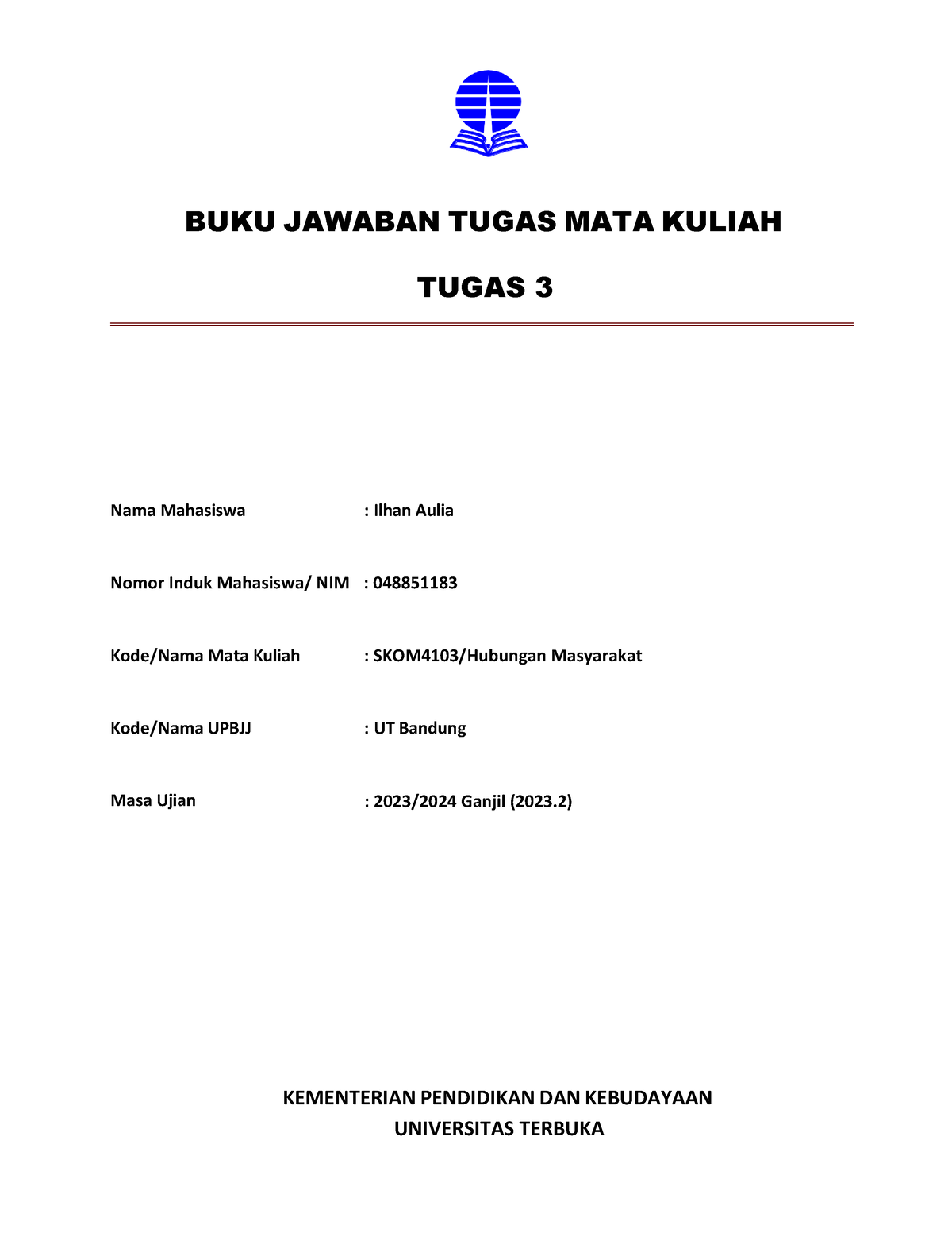 SKOM4103 Hubungan Masyarakat TMK 3 048851183 Ilhan Aulia Upbjj UT ...