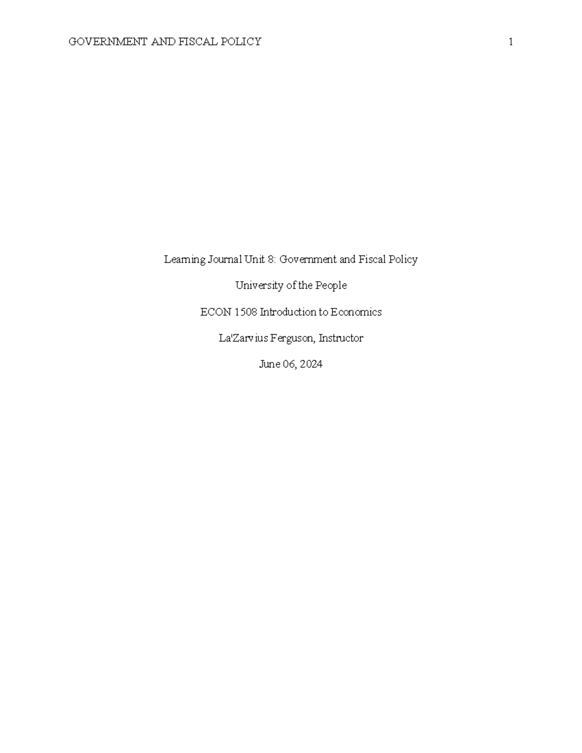 ECON 1580-01 Unit 8 Learning Journal - GOVERNMENT AND FISCAL POLICY 1 ...