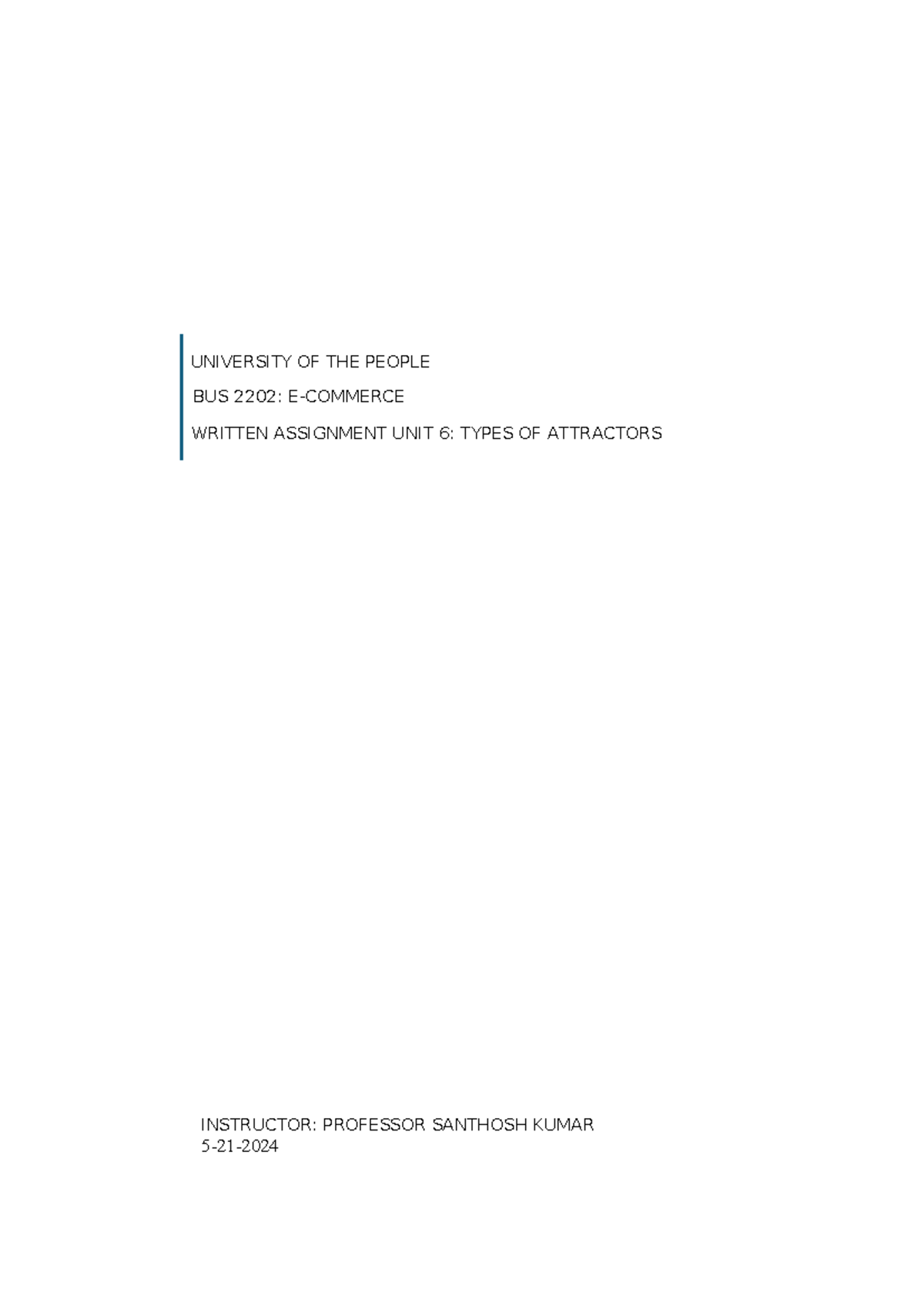 BUS 2202 UNIT 6 Written Assignment - UNIVERSITY OF THE PEOPLE BUS 2202 ...