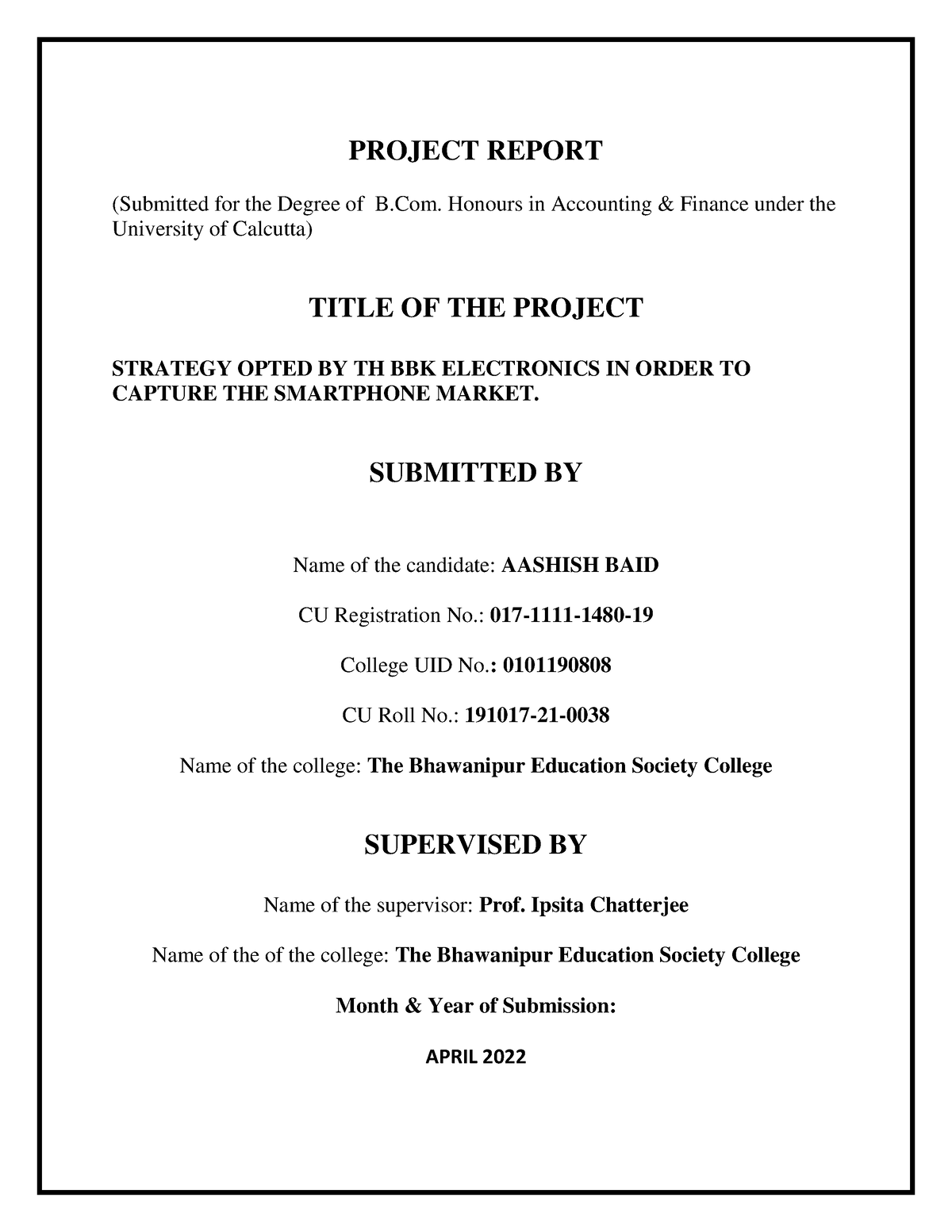 BBK Project - PROJECT REPORT (Submitted For The Degree Of B. Honours In ...