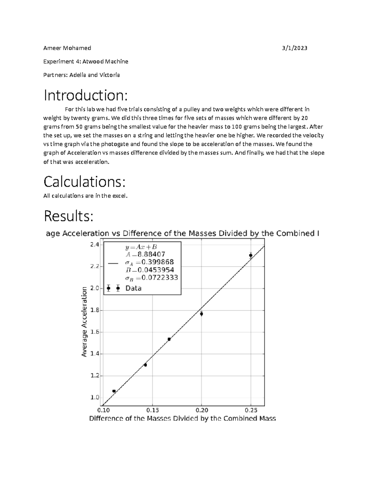 Atwood Machine Lab You just need to add units to uncertianties Ameer Mohamed 3/1/ Experiment