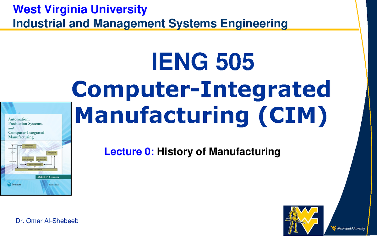 0-ieng-505-history-of-manufacturing-lecture-0-history-of