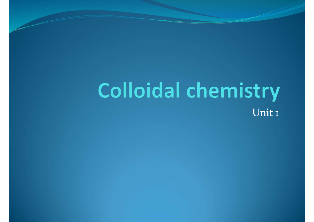 Colloidal chemistry pdf - Physical Chemistry - Unit 0 – 1 nm 1- 1000 nm ...