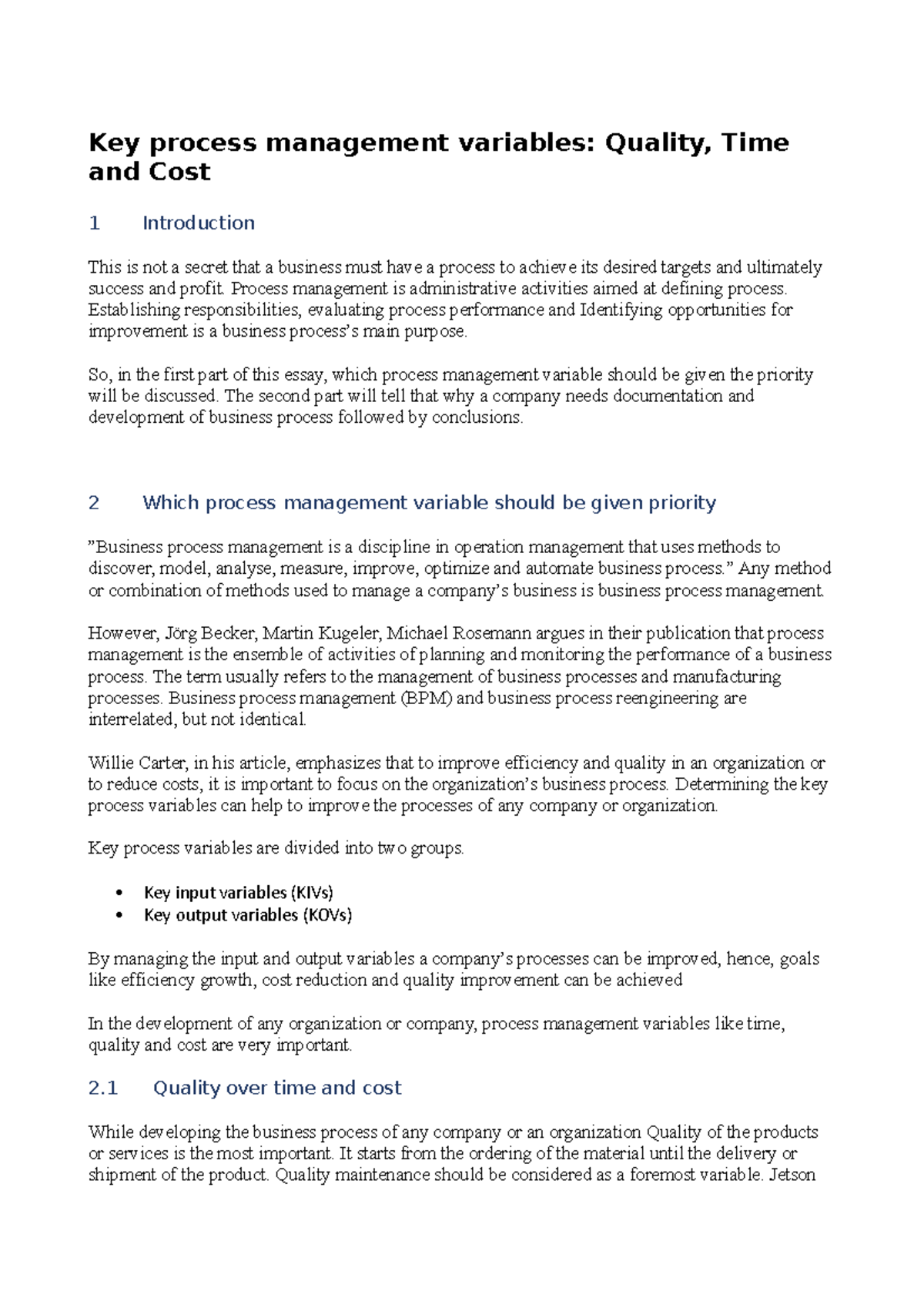Key process management variables Process management is administrative