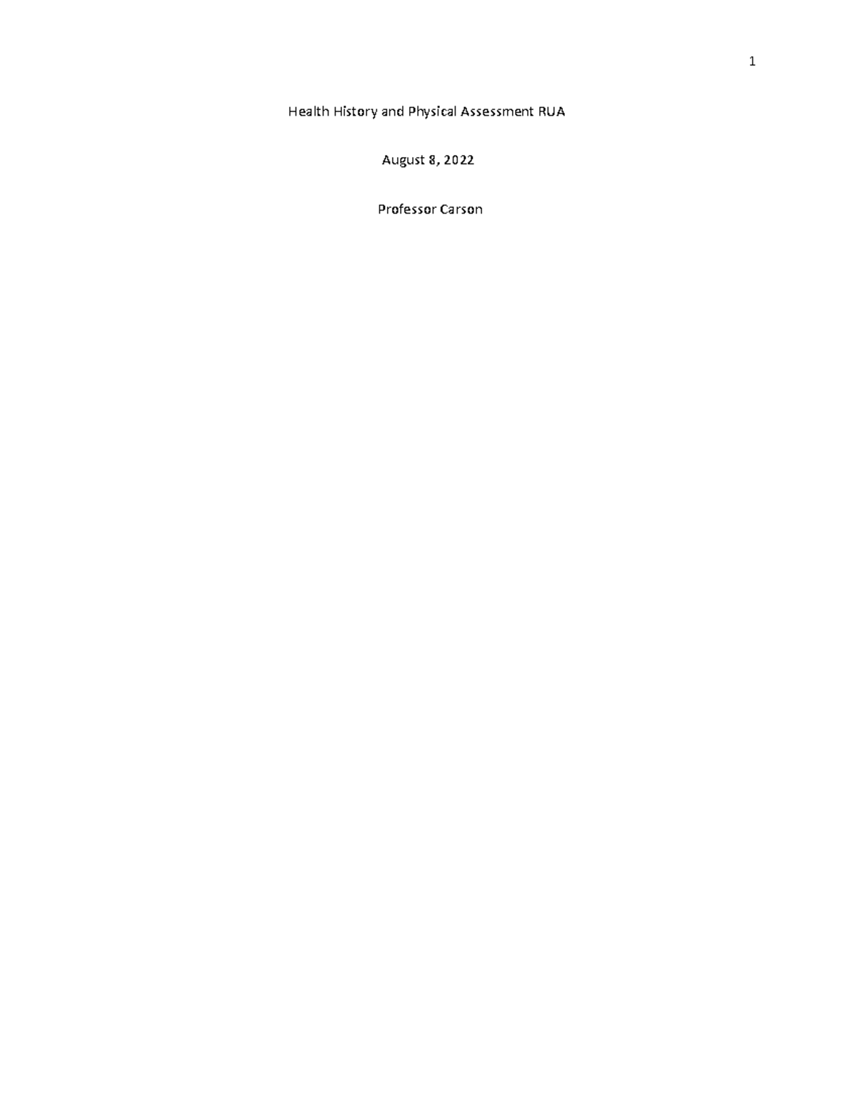 Health History and Physical Assessment RUA She lives in Virginia with