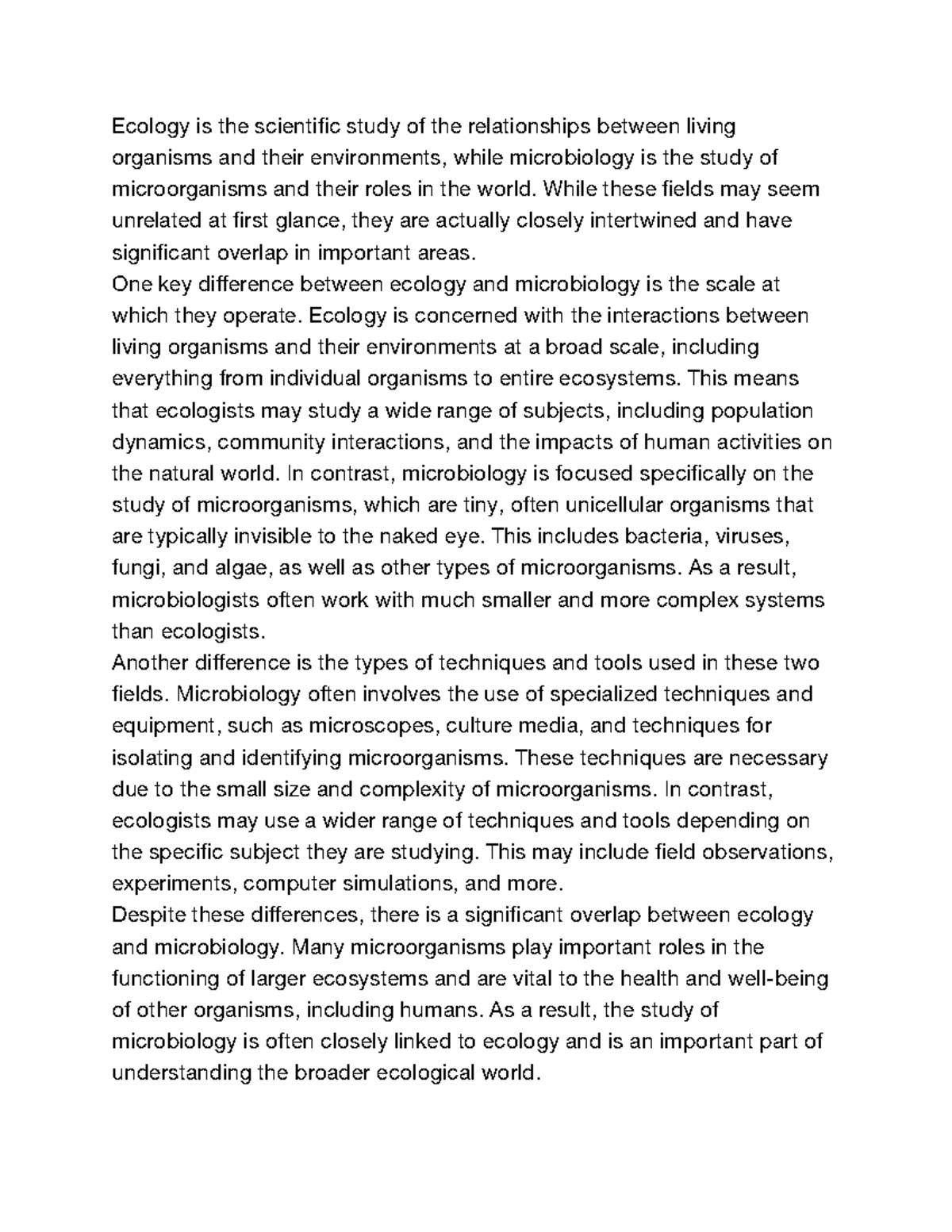 Ecology vs microbiology Ecology is the scientific study of the