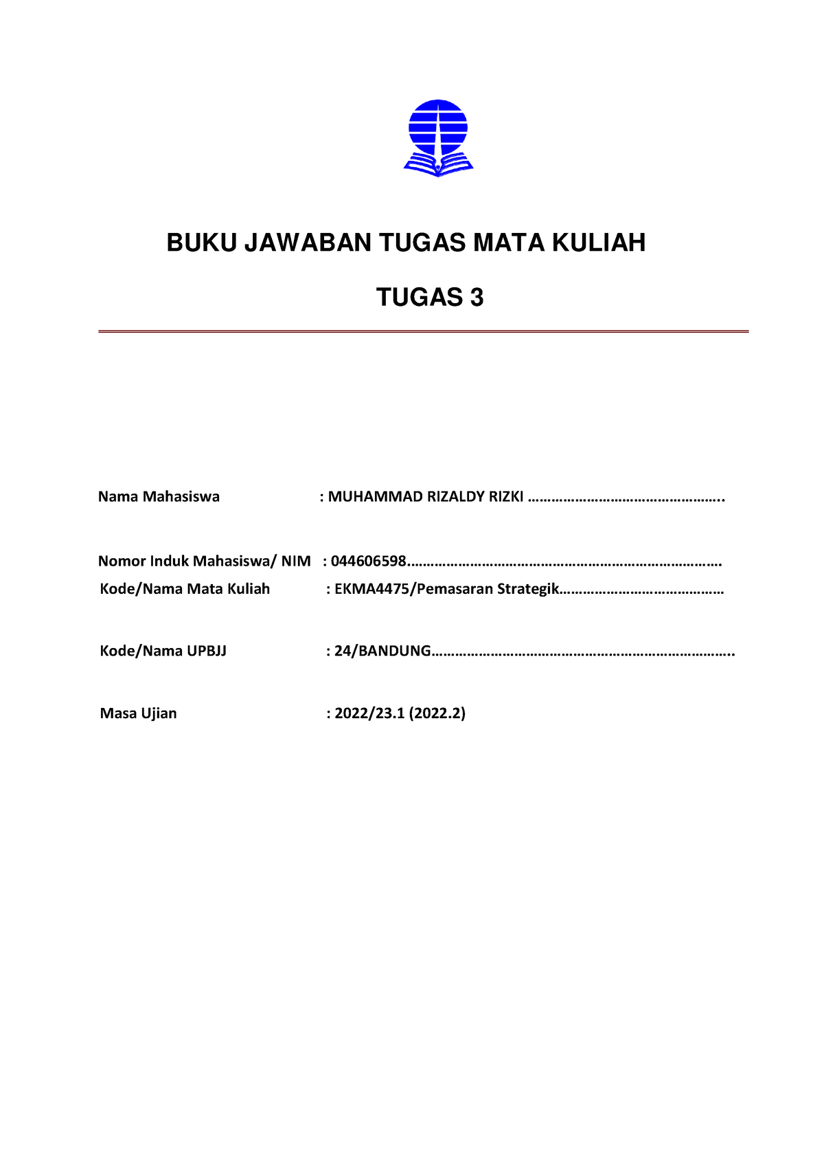 Bjt Umum Tmk 3 Pemasaran Strategik - BUKU JAWABAN TUGAS MATA KULIAH ...