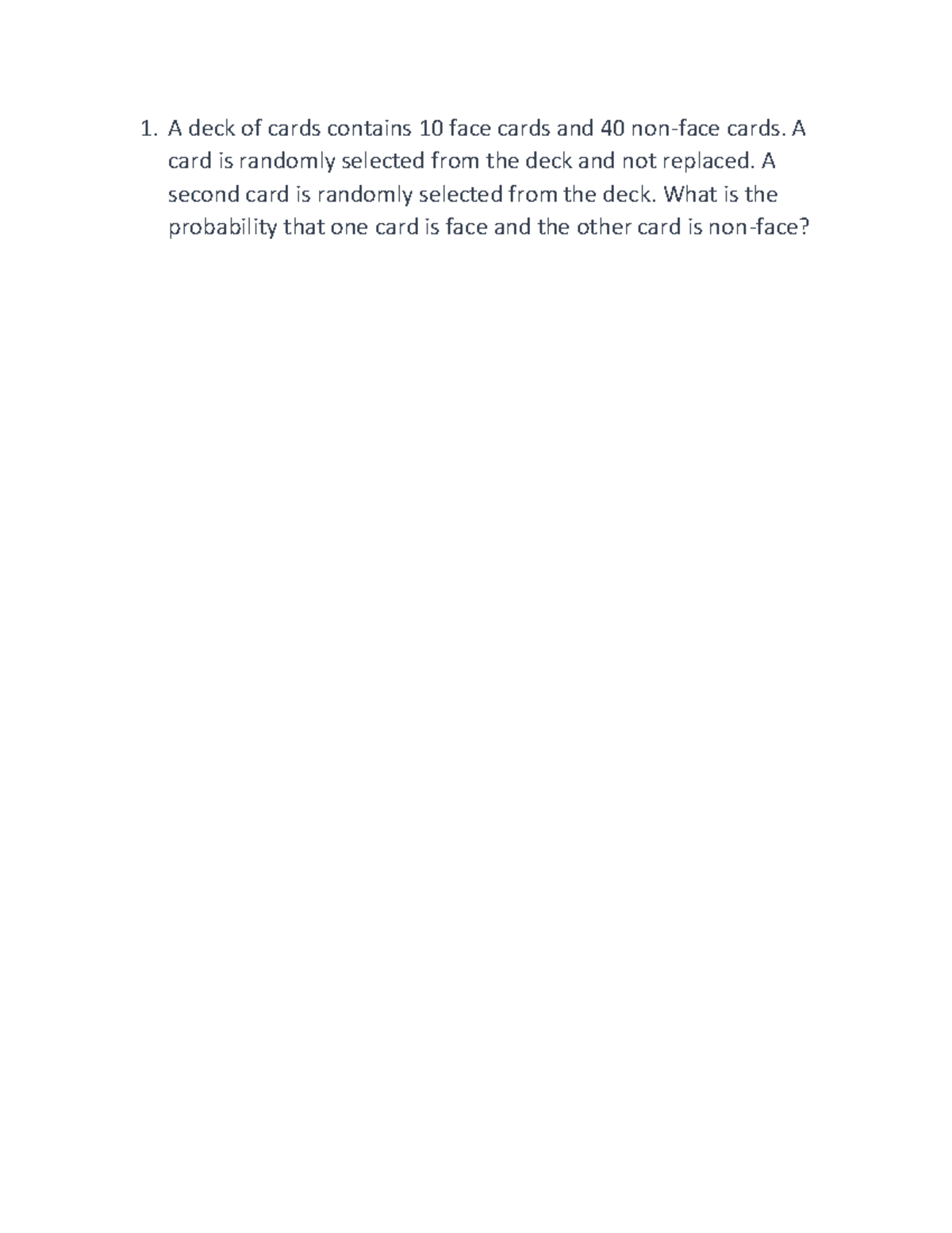 Propability Exercices And Solutions A deck of cards contains 10 face