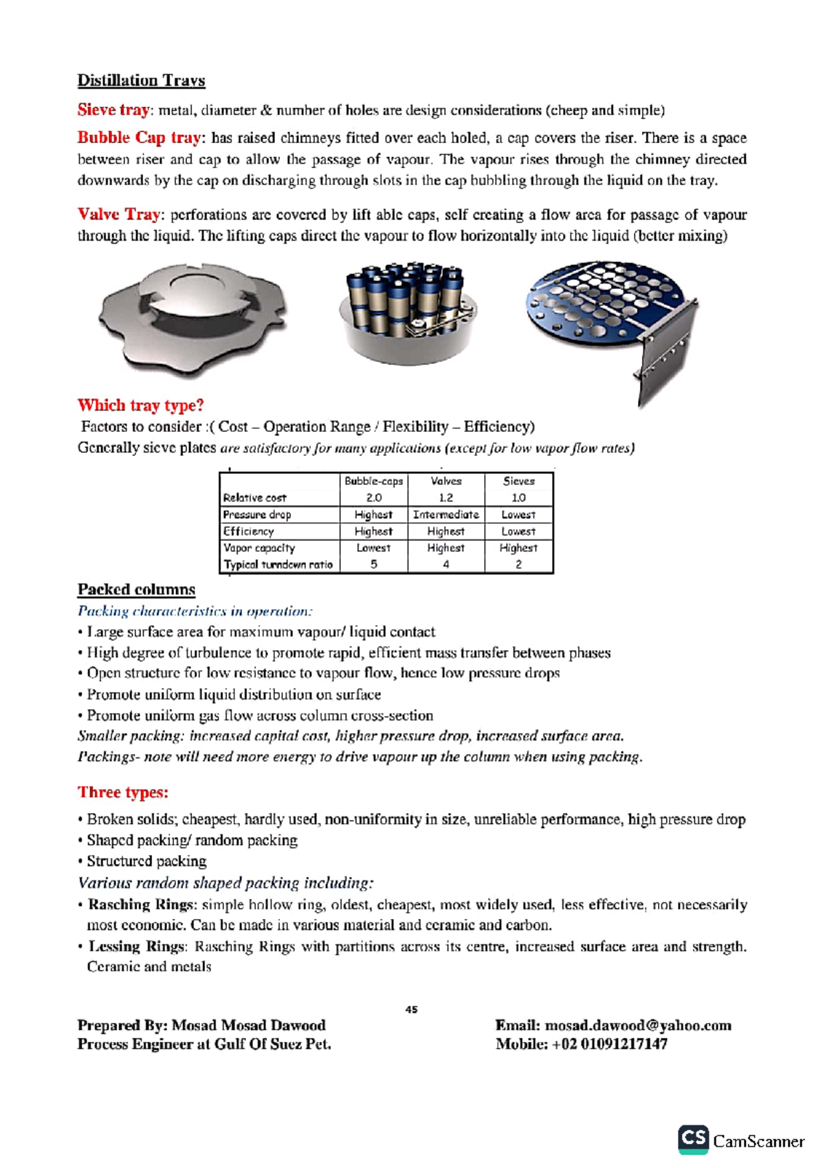 Chapter 4 Distillation Trays Sieve tray Bubble Cap tray Valve Tray