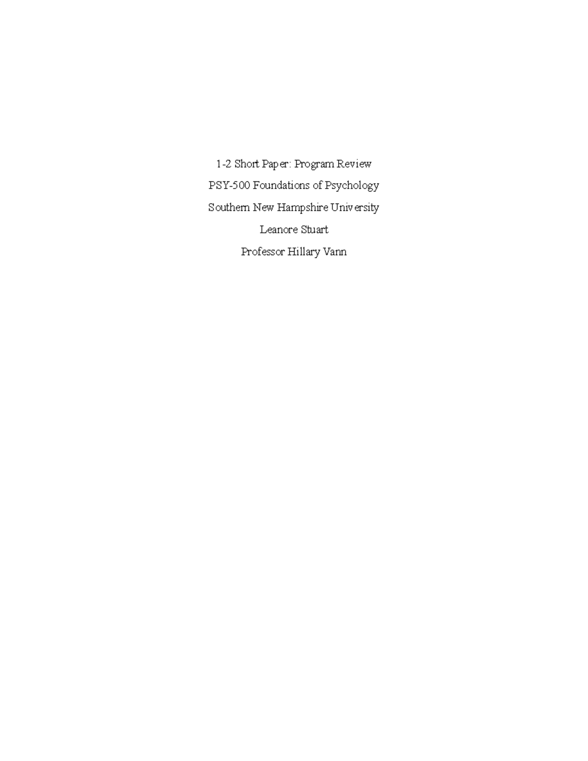 1-2 Short Paper Program Review - 1-2 Short Paper: Program Review PSY ...