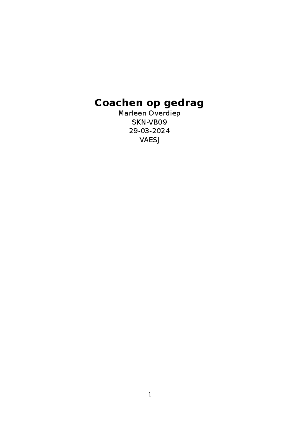 Coachen op gedrag verslag - Coachen op gedrag Marleen Overdiep SKN-VB ...