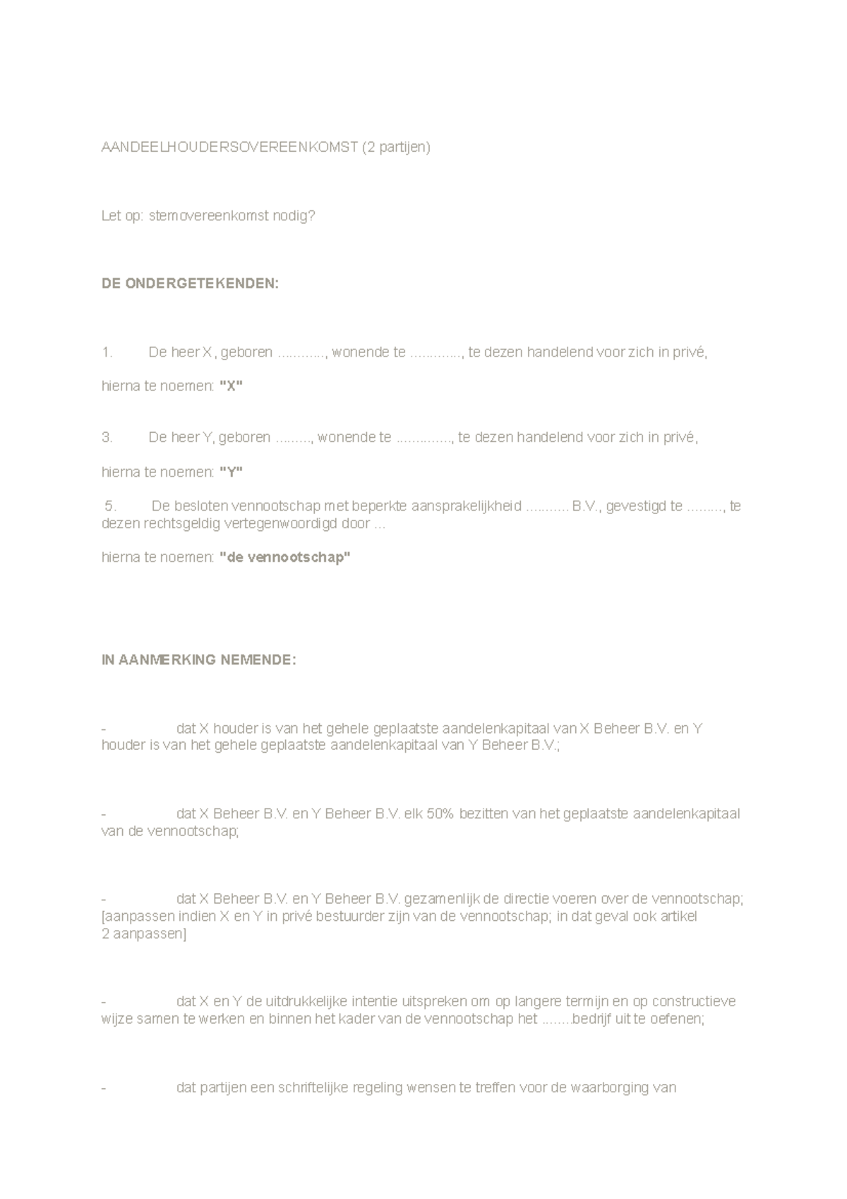 Voorbeeld aandeelhoudersovereenkomst  AANDEELHOUDERSOVEREENKOMST (2