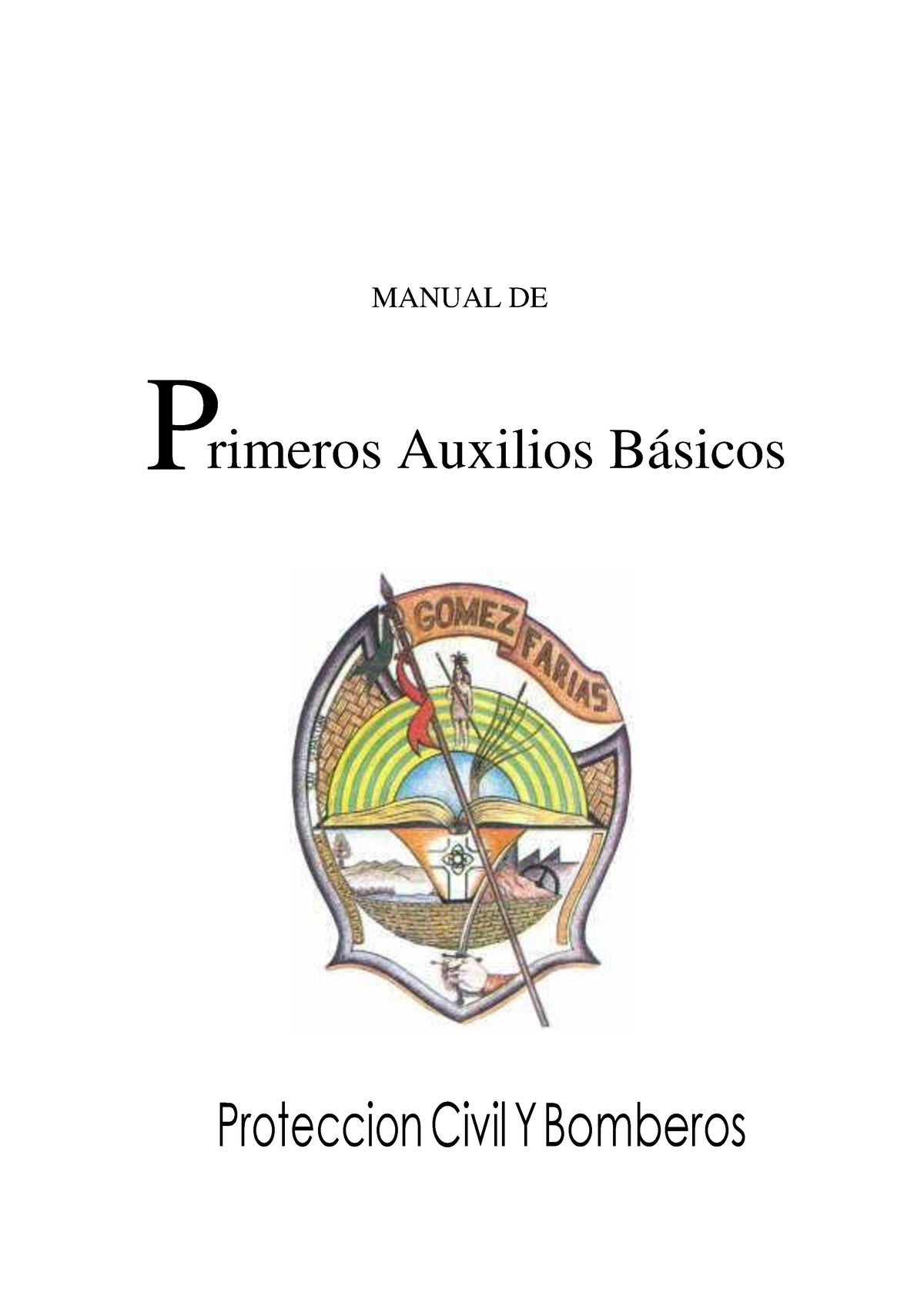 Manual De Primeros Auxilios 0 - MANUAL DE Primeros Auxilios Básicos ...