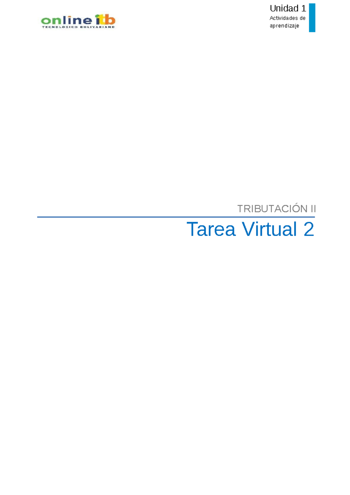 Tarea 2 - Unidad 1 Actividades de aprendizaje TRIBUTACIÓN II Tarea ...