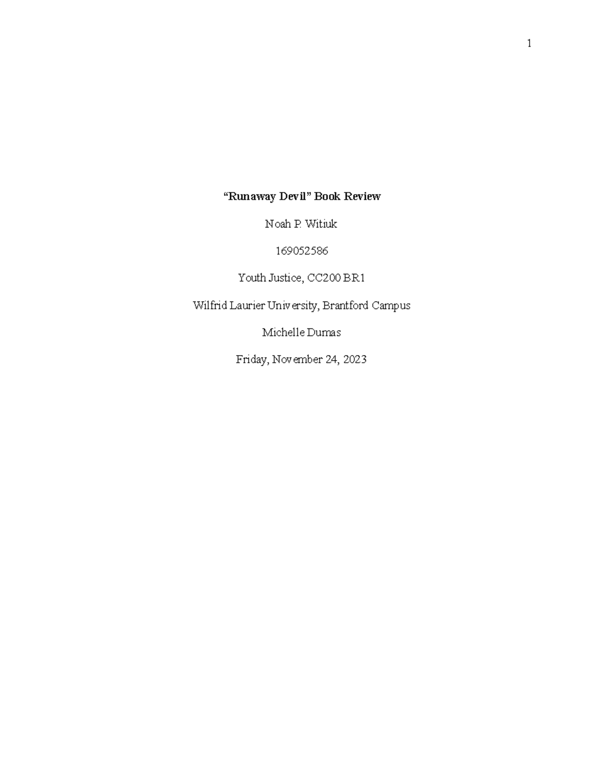 Book review Runaway Devil “Runaway Devil” Book Review Noah P. Witiuk 169052586 Youth Justice