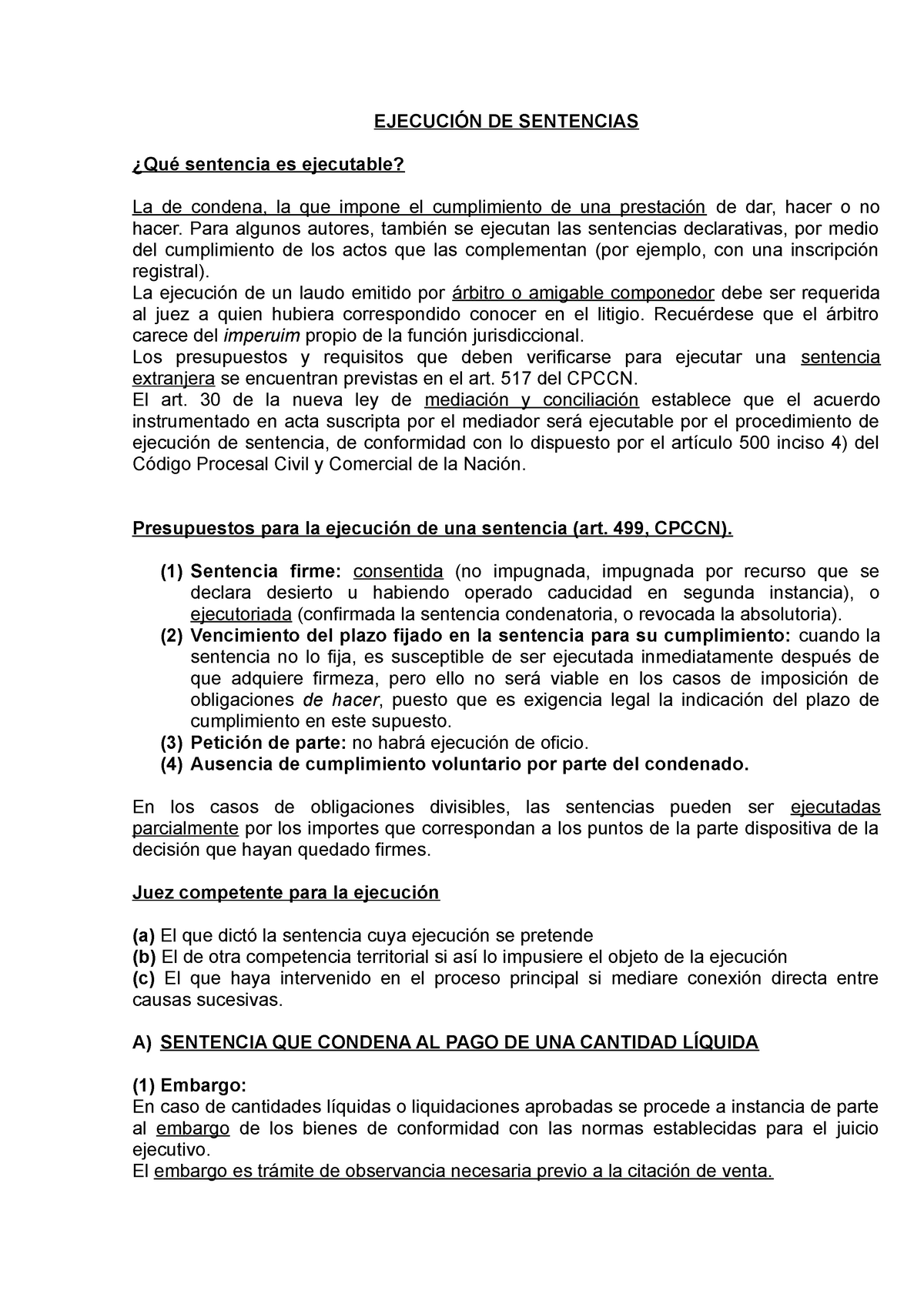 Ejecución de sentencias - EJECUCIÓN DE SENTENCIAS ¿Qué sentencia es  ejecutable? La de condena, la - Studocu