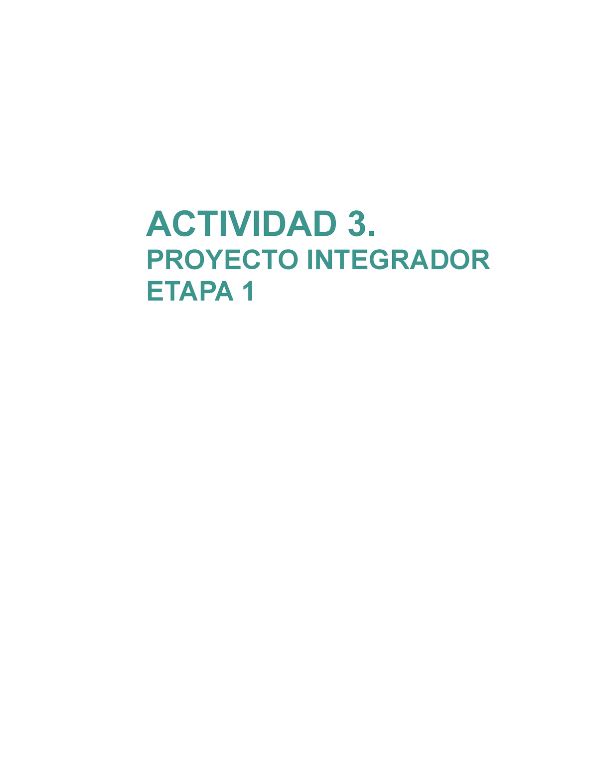 Actividad 3 Proyecto Integrador - ACTIVIDAD 3. PROYECTO INTEGRADOR ...