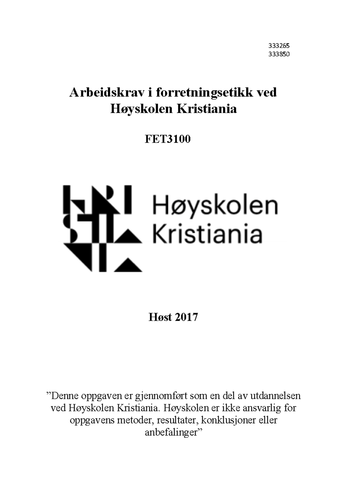 Arbeidskrav Forretningsetikk - 333265 333850 Arbeidskrav I ...