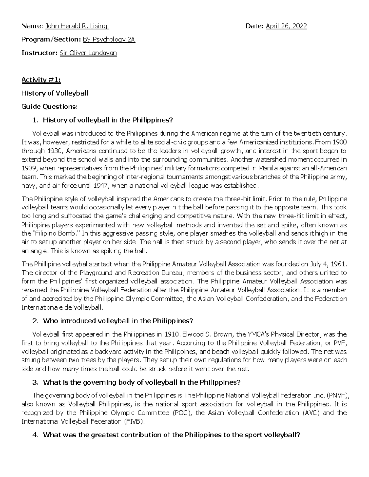 History of Volleyball in the Philippines Name John Herald R. Lising