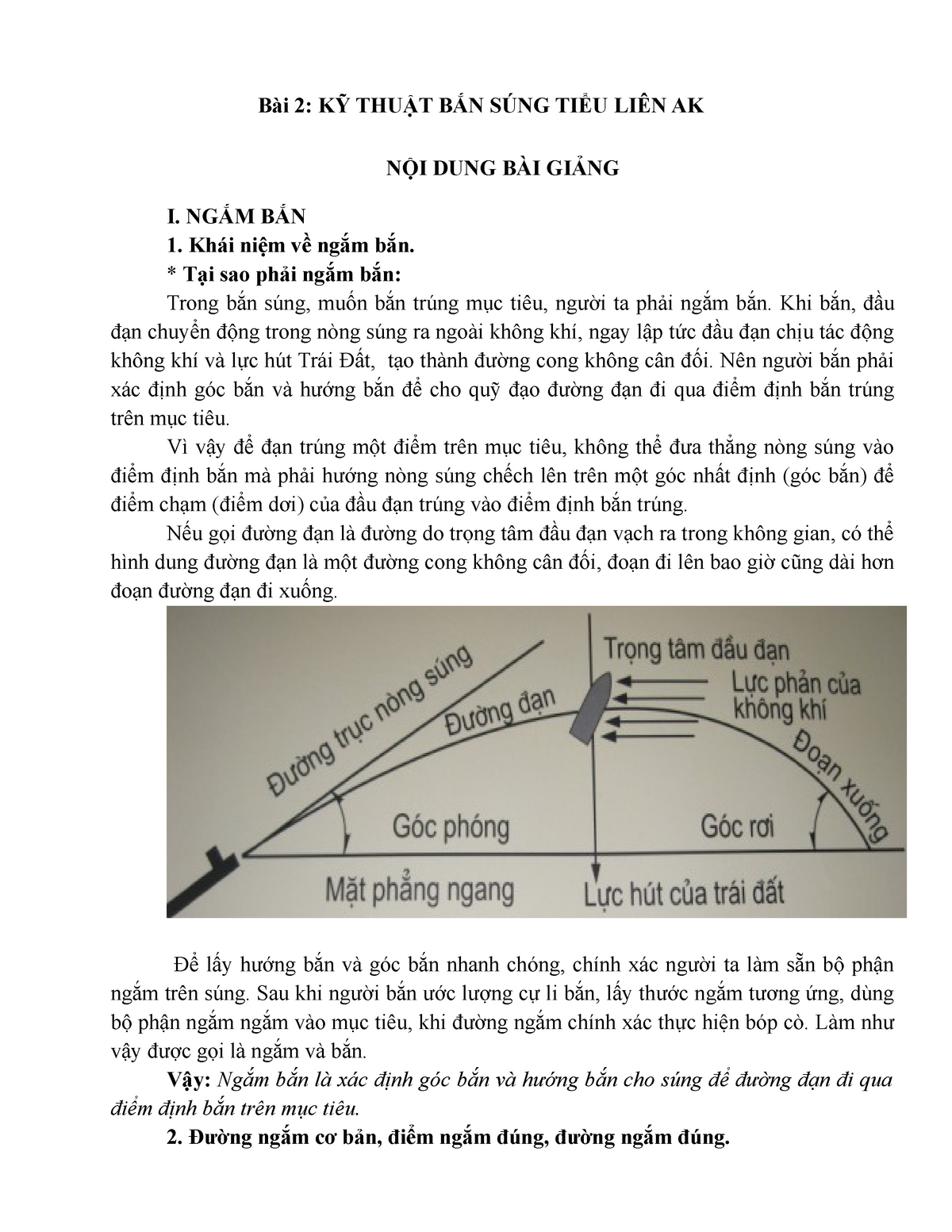 Bai 2 Ky Thuat Ban Sung Ak - Bài 2: Kỹ Thuật Bắn Súng Tiểu Liên Ak Nội Dung  Bài Giảng I. Ngắm Bắn 1. - Studocu