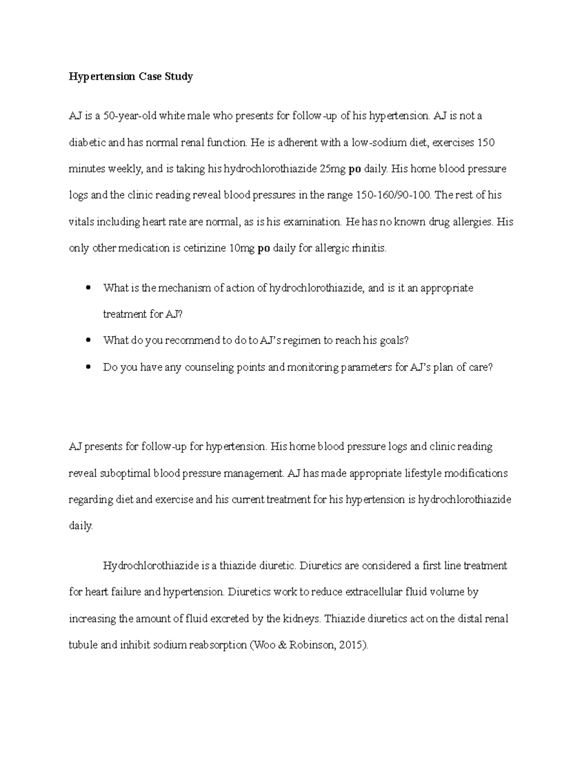 Hypertension Case Study - AJ is not a diabetic and has normal renal ...