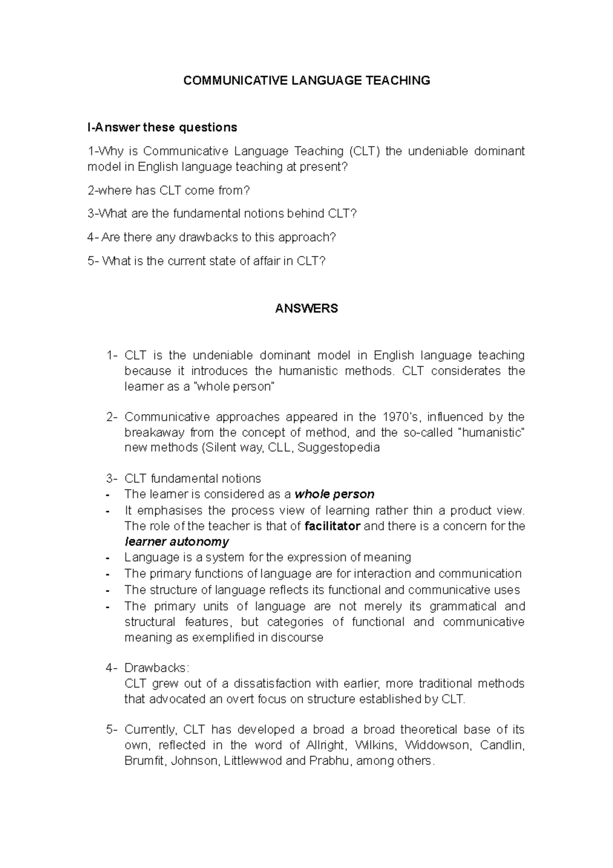 Communicative Language Teaching - CLT considerates the learner as a ...