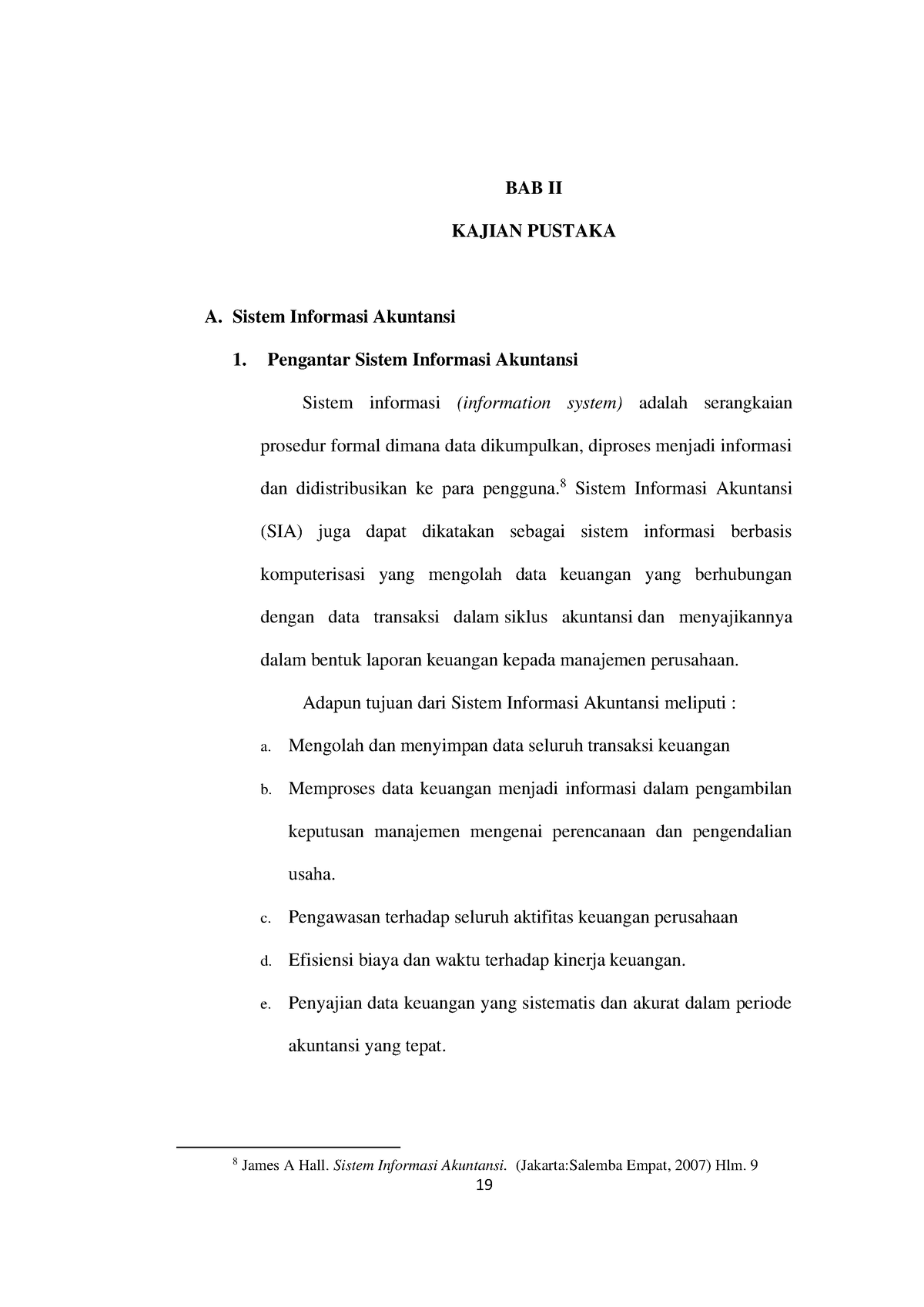 BAB II - Makalah Bab 2 - BAB II KAJIAN PUSTAKA A. Sistem Informasi ...