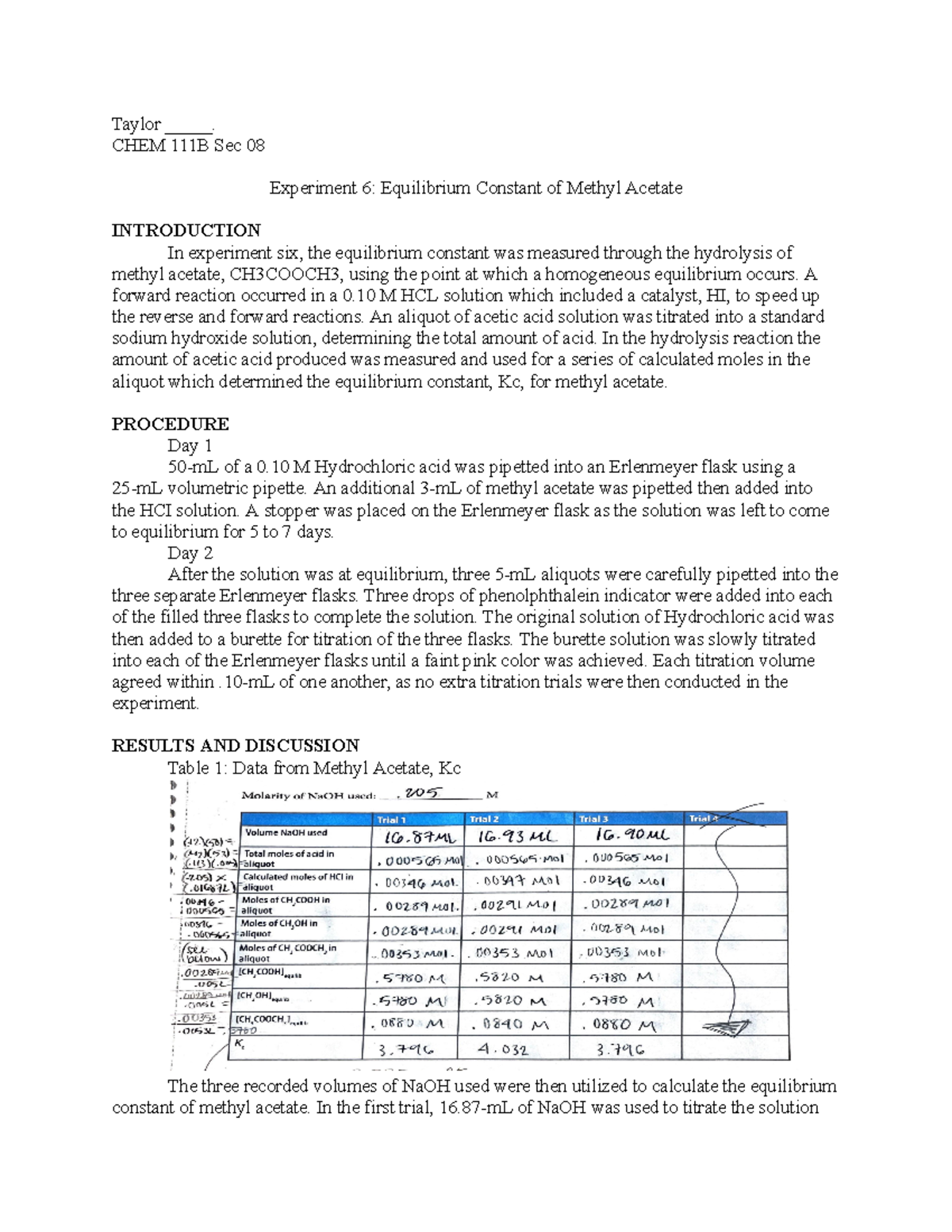 Methyl acetate lab report Taylor _____. CHEM 111B Sec 08 Experiment 6