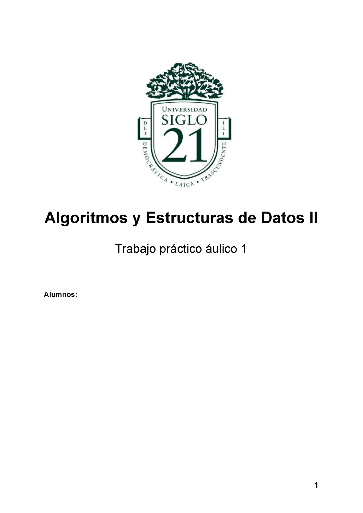 Algoritmos Y Estructuras De Datos II - TP 1 - Algoritmos Y Estructuras ...