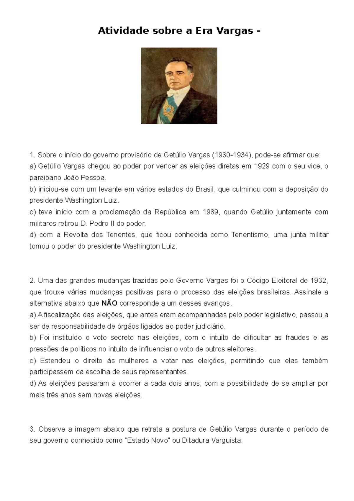 Atividade sobre a Era Vargas - b) iniciou-se com um levante em vários ...