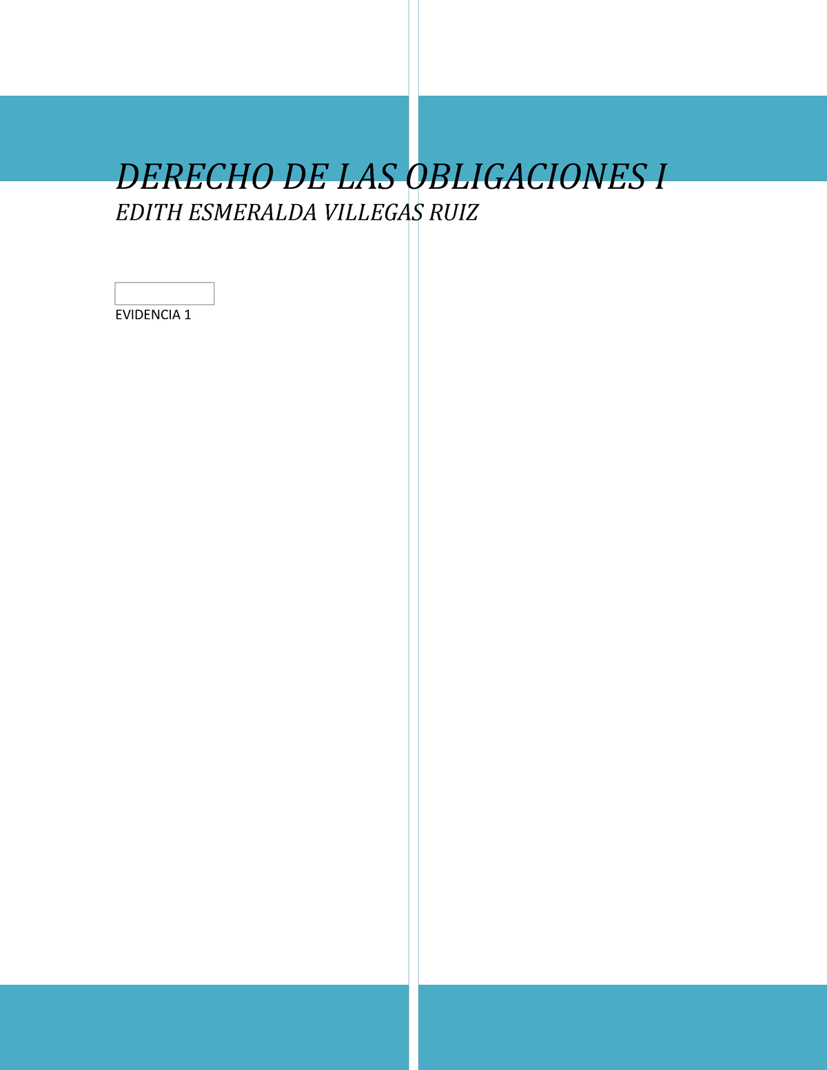 Derecho De Las Obligaciones I Derecho De Las Obligaciones I Edith Esmeralda Villegas Ruiz 5497