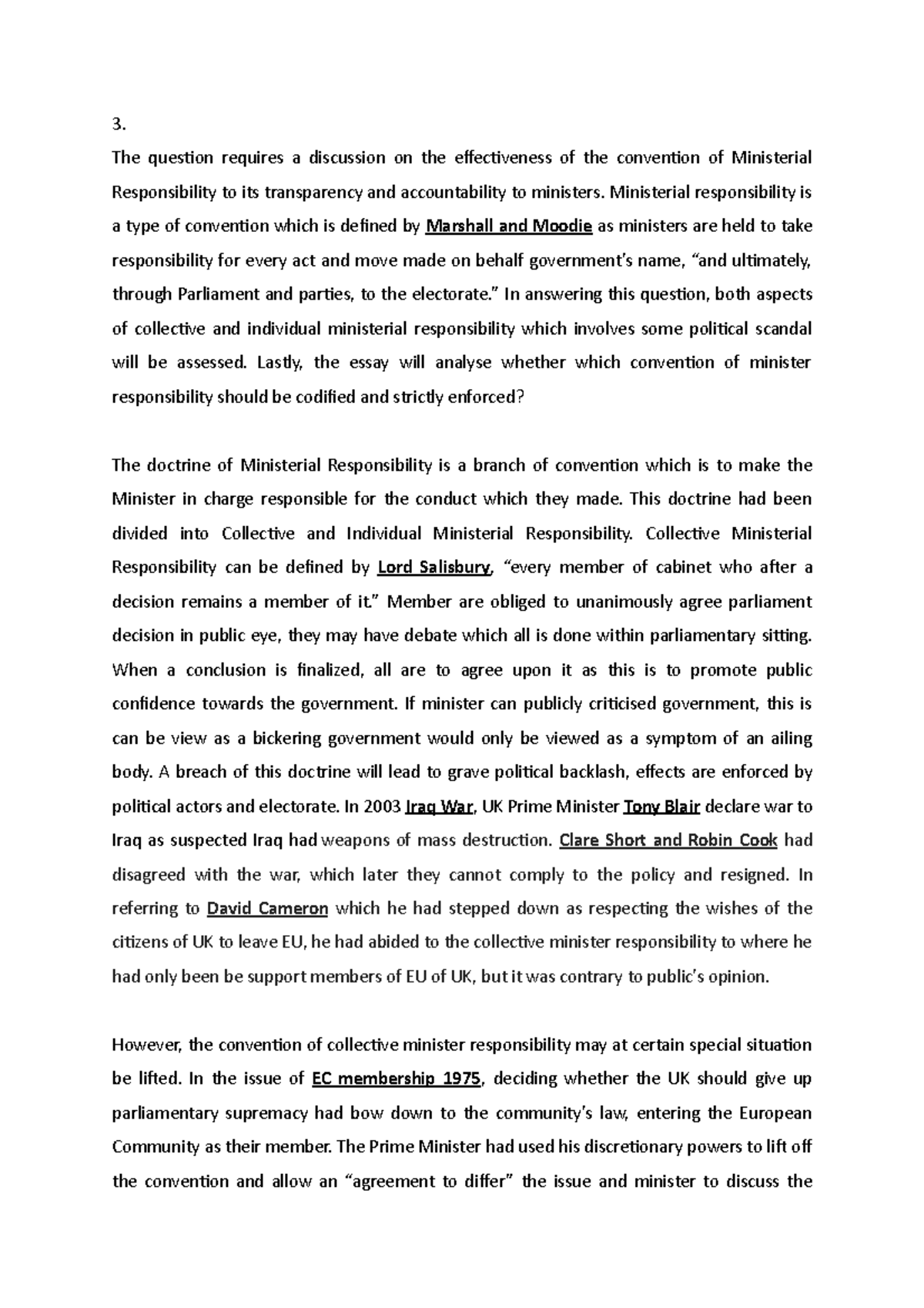 Minister Responsibility 3. The question requires a discussion on the