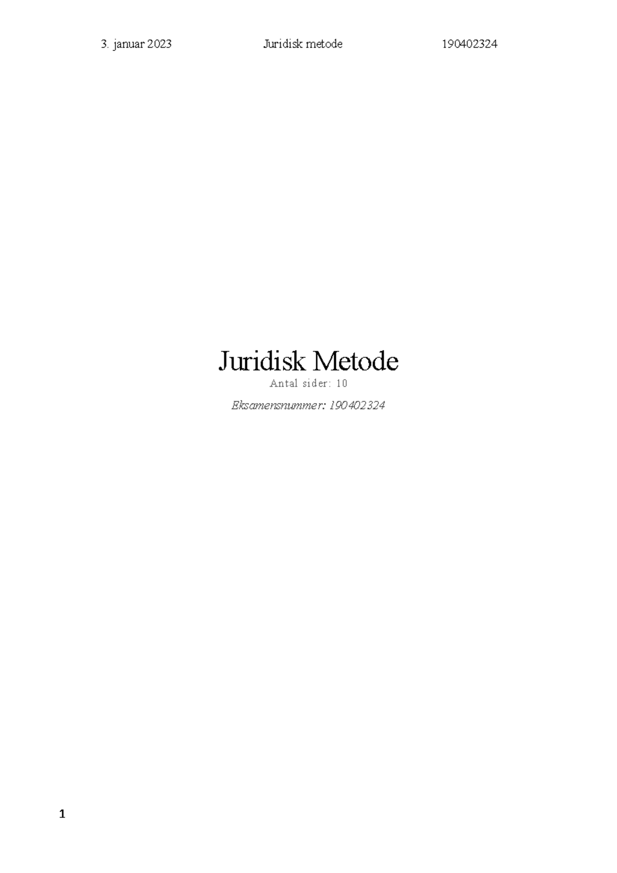 Eksamen 3. Januar 5ECTS - Juridisk Metode Antal Sider: 10 ...